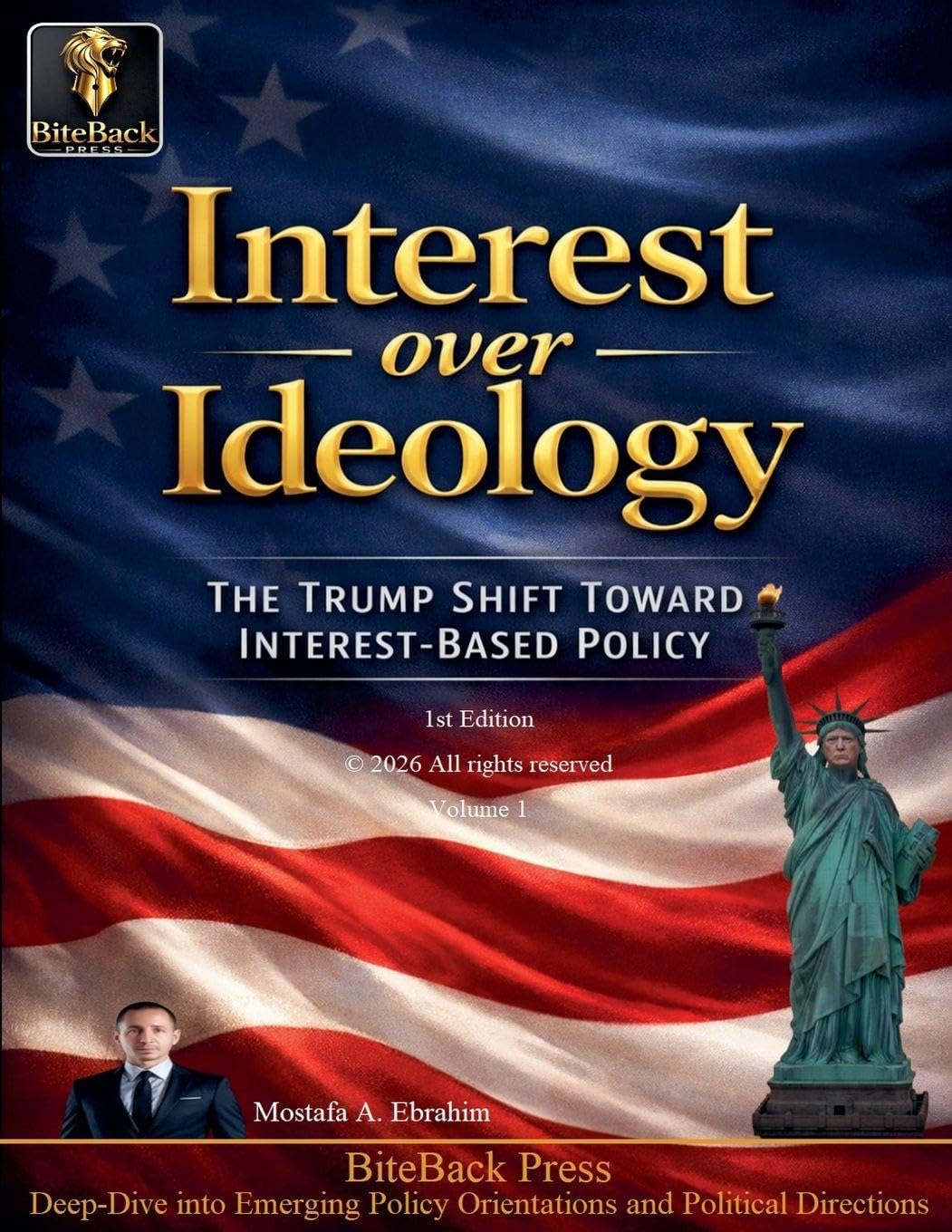 Interest over Ideology: The Trump Shift Toward Interest-Based Policy: 1 (Political Reviews)