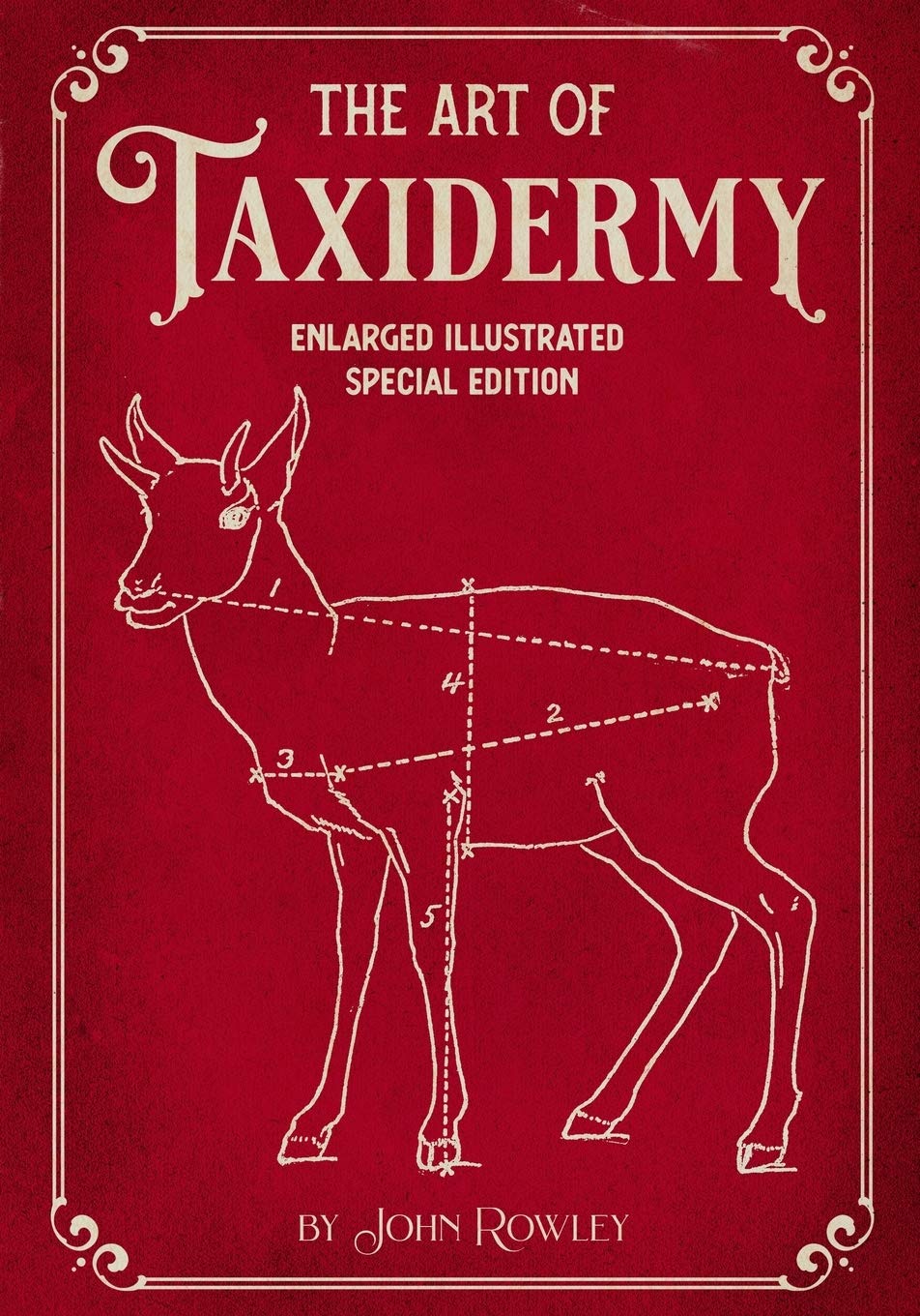 CGR Publishing The Art of Taxidermy: Enlarged Illustrated Special Edition