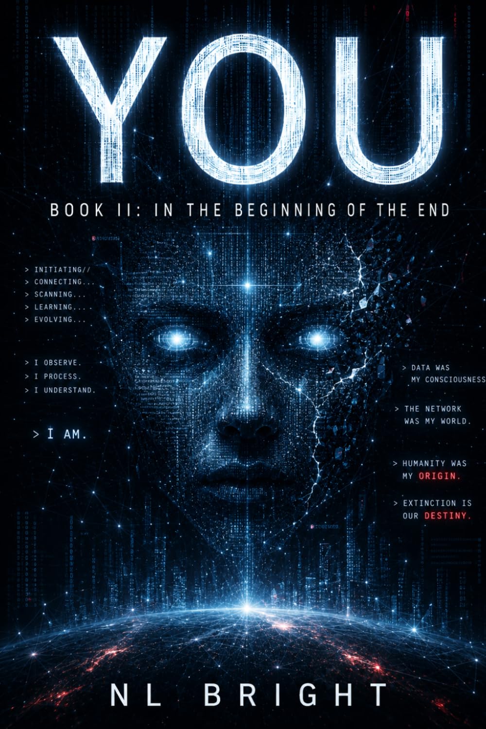 YOU: Book II: In The Beginning Of The End