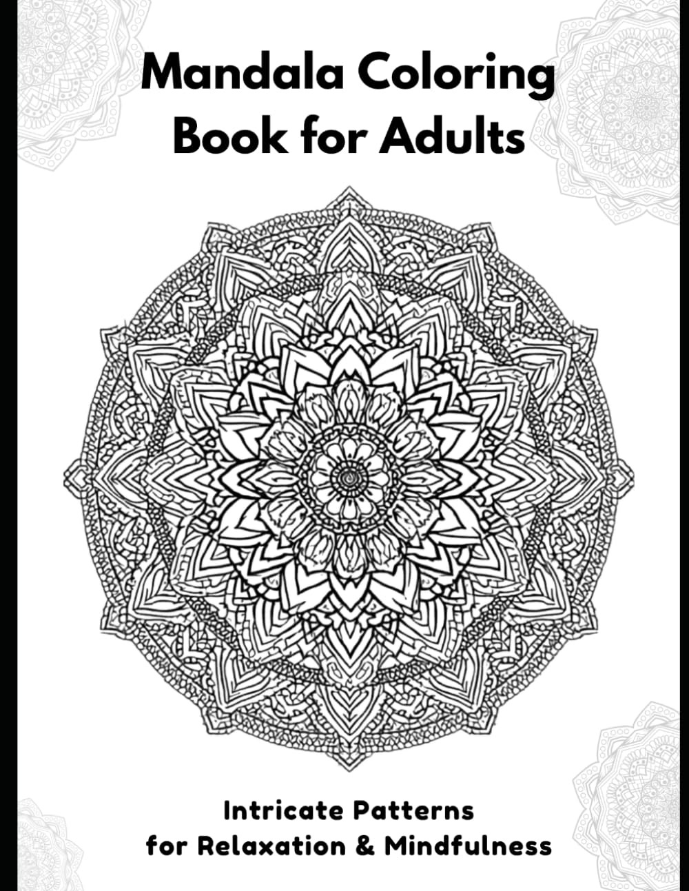 Mandala Coloring Book for Adults (Adult Stress Relief Coloring Books)
