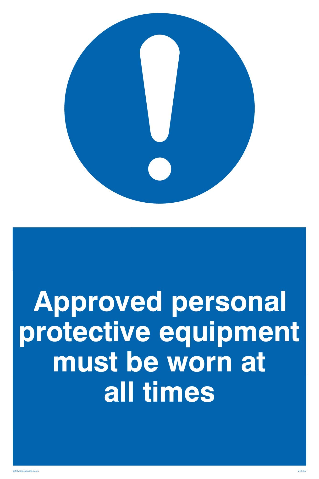 Viking Signs MC5427-A4P-1M "Approved Personal Protective Equipment Must Be Worn At All Times" Sign, 1 mm Plastic Semi-Rigid, 300 mm H x 200 mm W