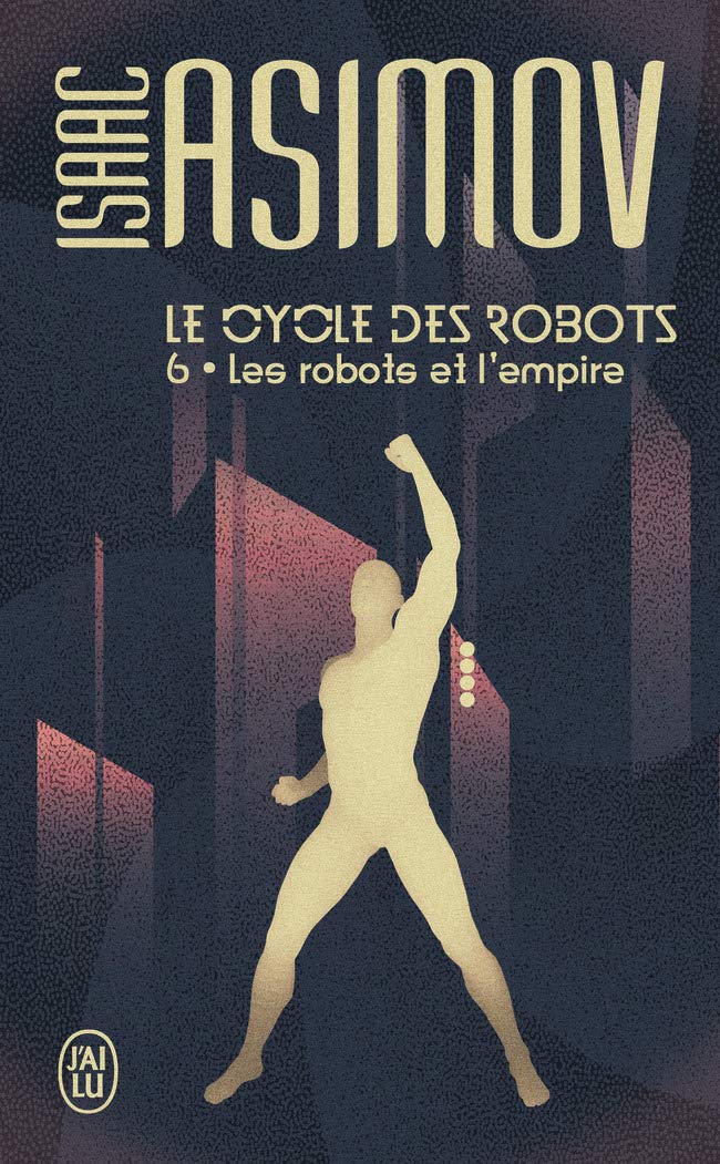 Les robots et l'empire (Le cycle des robots (6))
