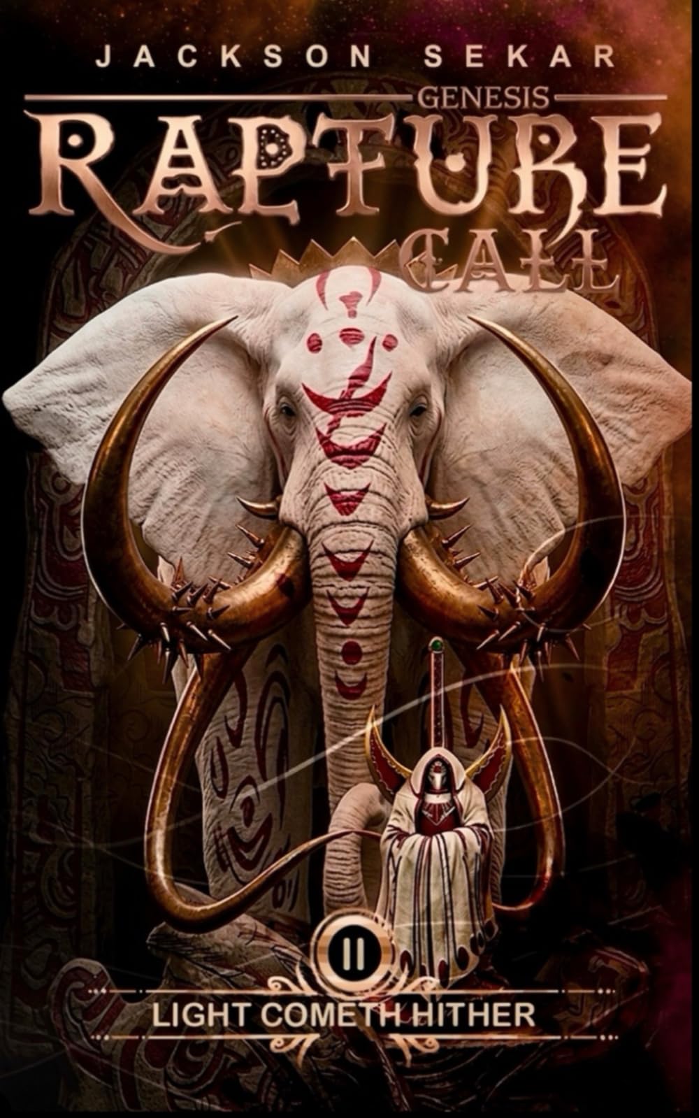 Rapture Call 2: Light Cometh Hither