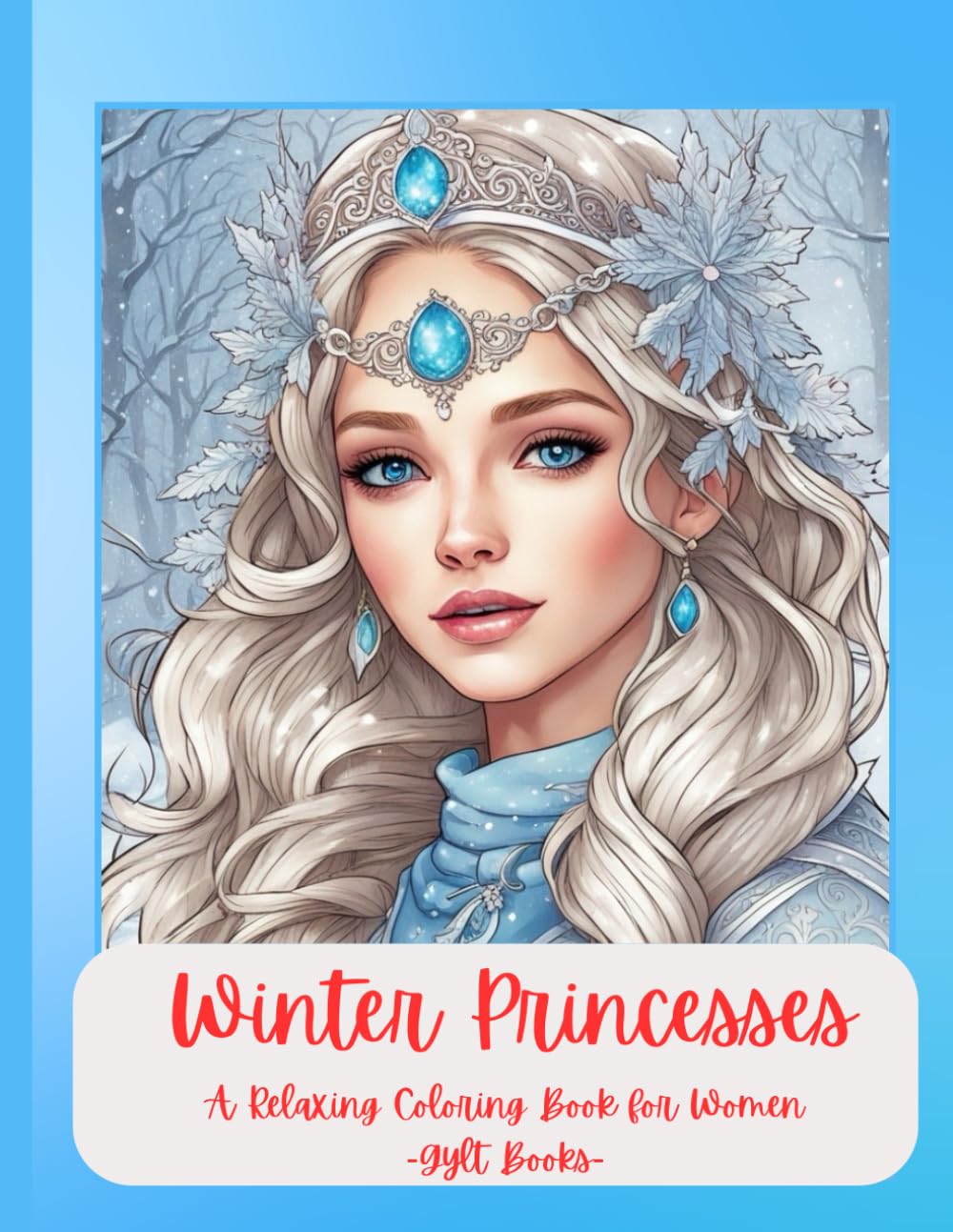 Winter Princesses Coloring Book for Adults