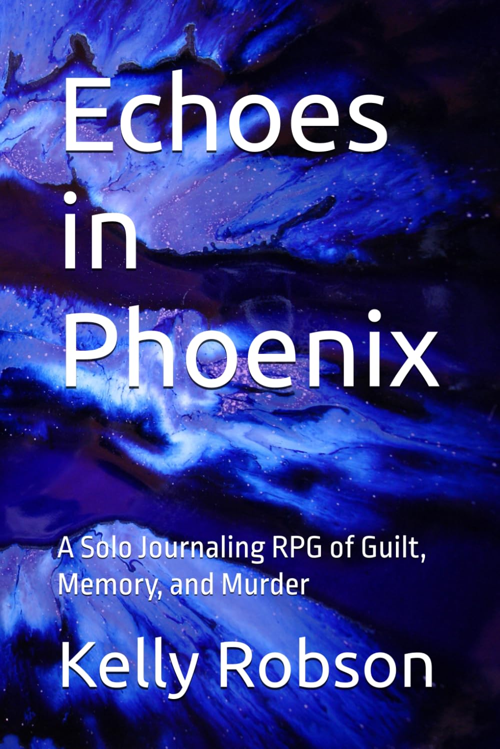 Echoes in Phoenix: A Solo Journaling RPG of Guilt, Memory, and Murder