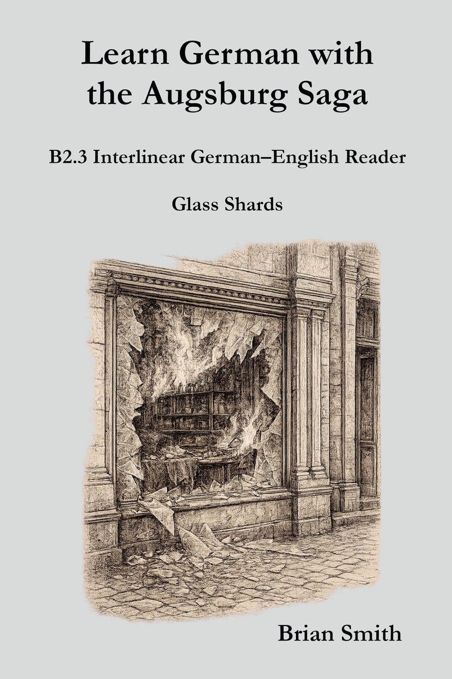 Learn German with the Augsburg Saga - B2.3 Interlinear German-English Reader: 21