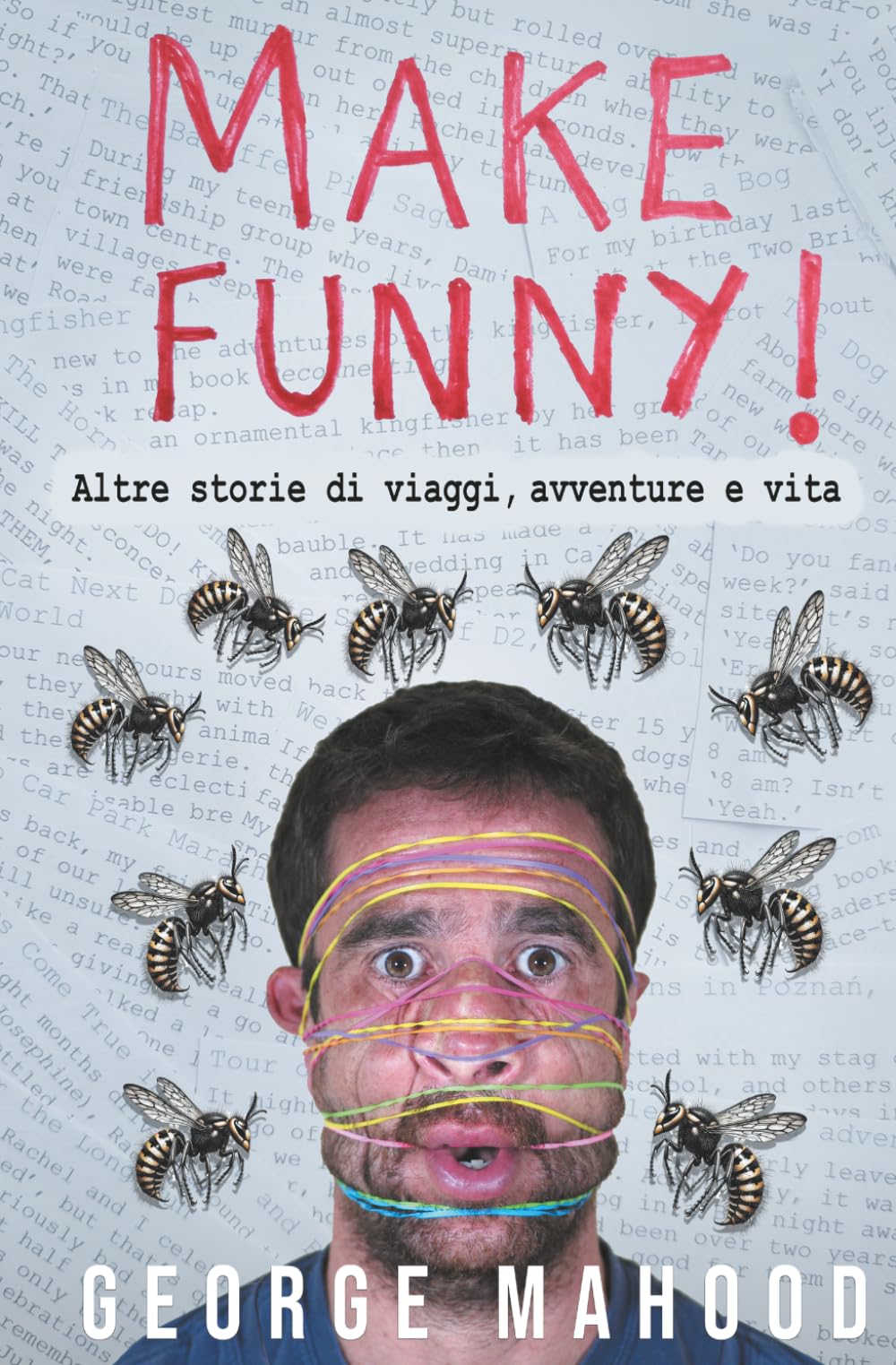 Make Funny: Altre storie di viaggi, avventure e vita (Reconnecting... (italiano))