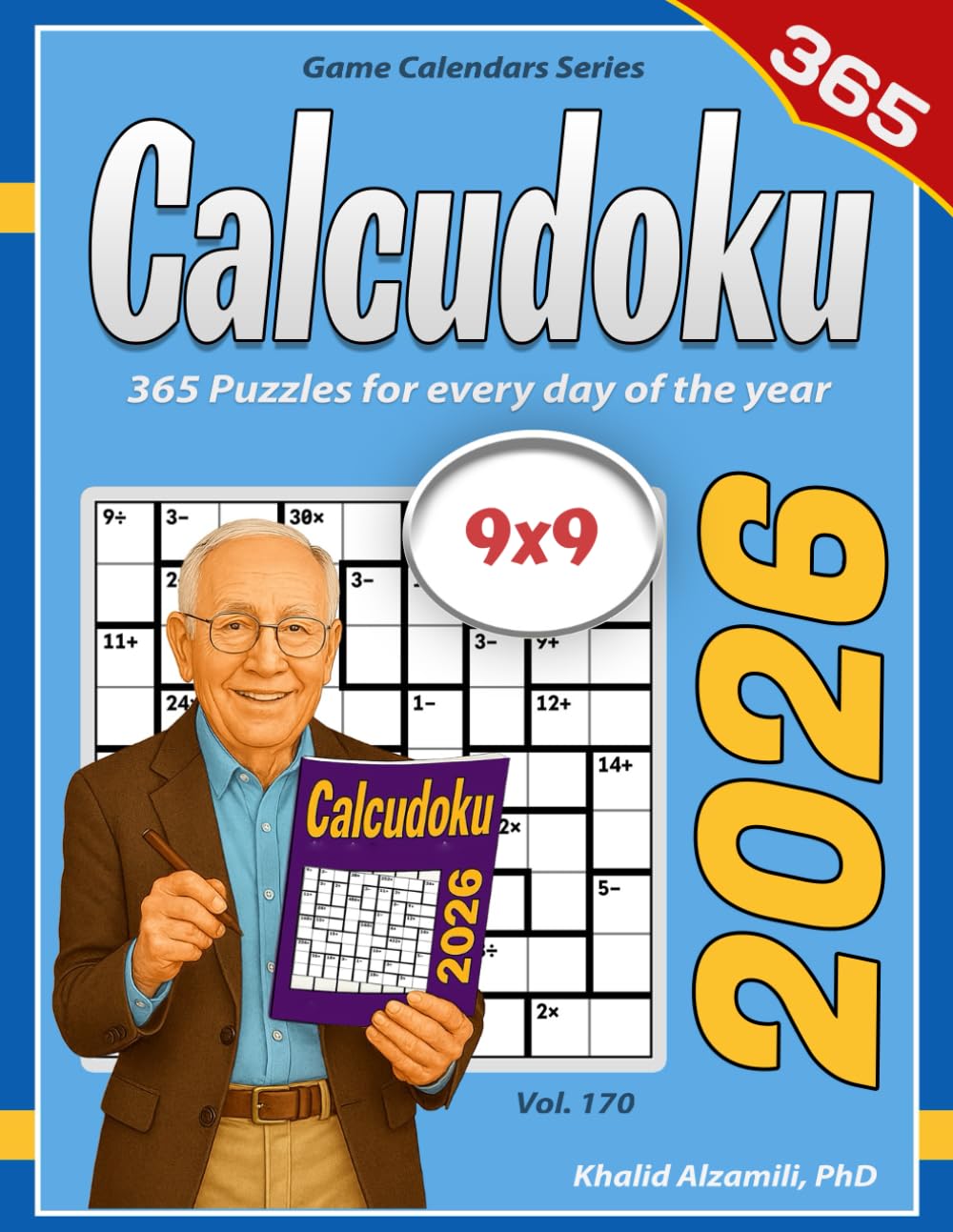 2026 Calcudoku: 365 Puzzles (9x9) for Every Day of the Year (Game Calendars Series)