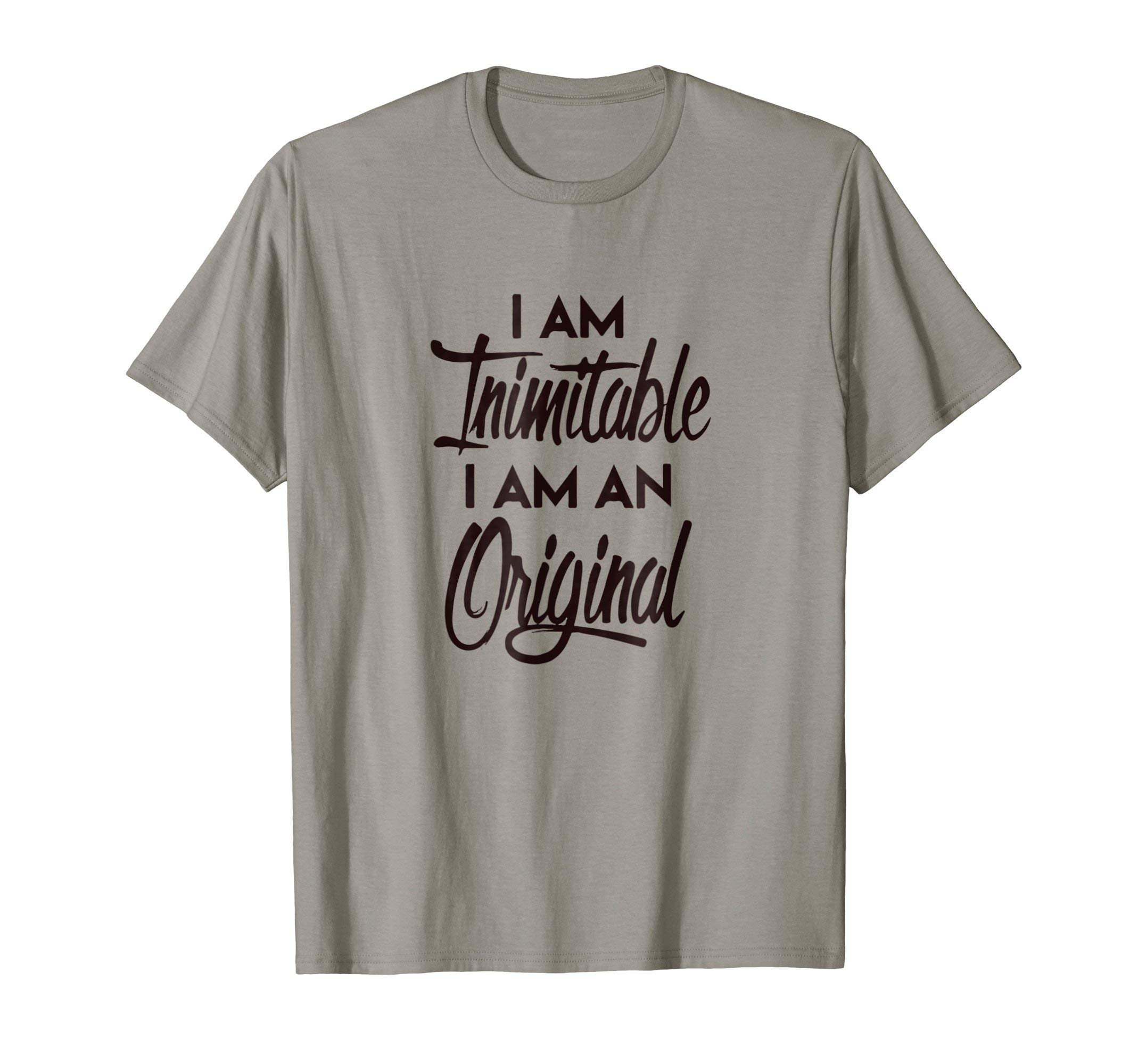HamiltonI Am Inimitable, I Am An Original T-Shirt T-ShirtOEKO-TEX STANDARD 100
