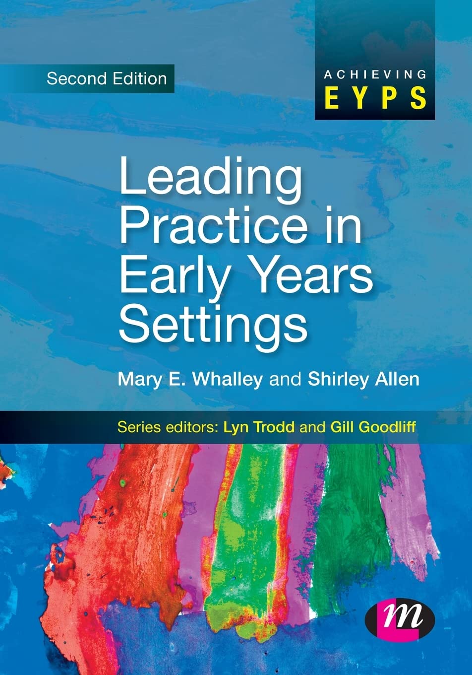 Leading Practice in Early Years Settings: 1427 (Achieving EYPS Series)
