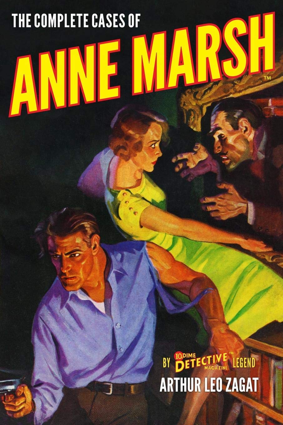 The Complete Cases of Anne Marsh: 29 (The Dime Detective Library)