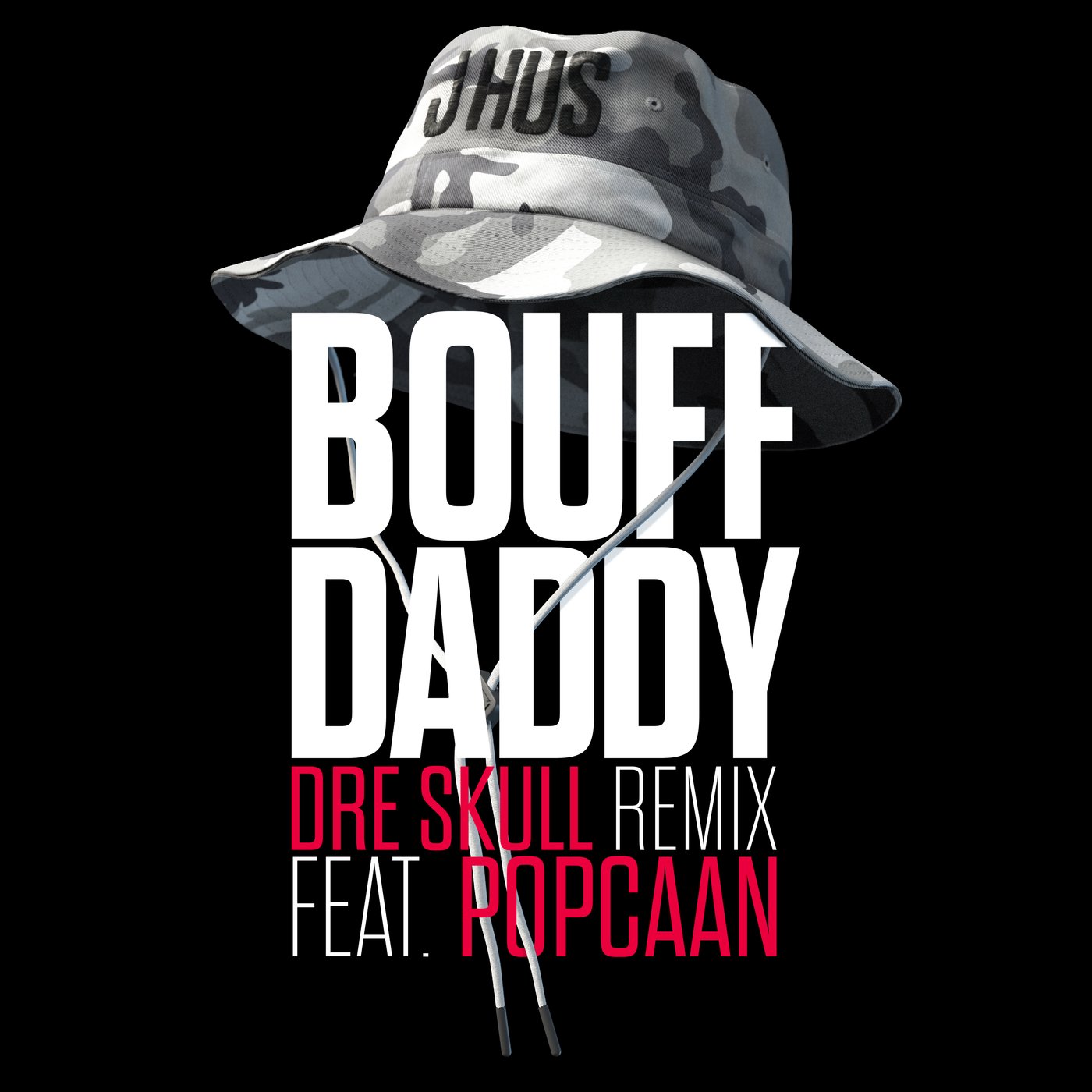 Bouff Daddy (Dre Skull Remix)