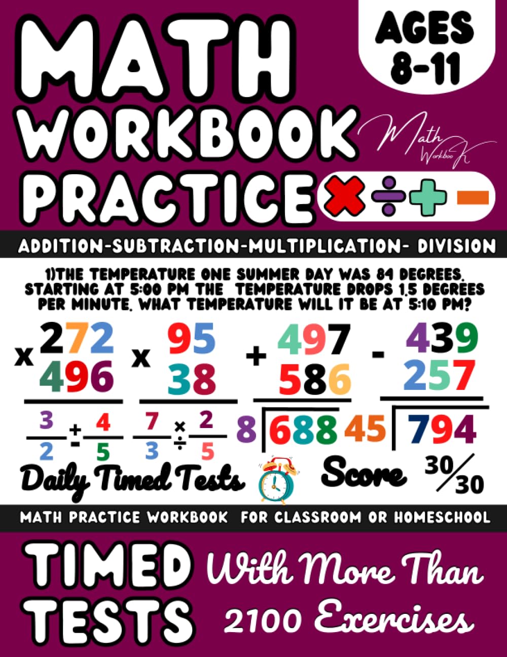 Maths Workbook Addition, Subtraction, Multiplication, Division , Fractions, Word Problems, KS2 Maths Workbook Year 4, 5, 6: Maths Book for 8-11 Year Old, Adding, Subtracting, Multiplying & Dividing