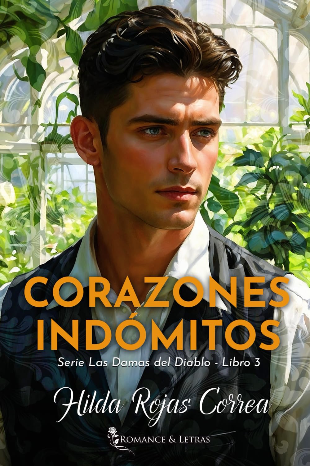 Corazones indómitos: 3 (Las Damas del Diablo)