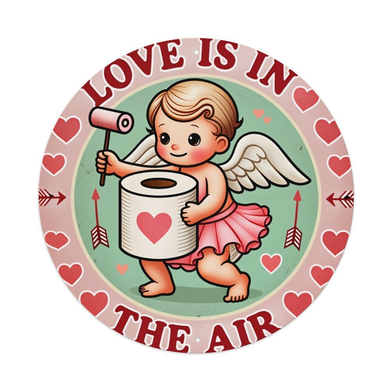 Cupid Holding Toilet Paper Round Tin Sign Vintage Metal Poster Retro Bar, Home, Man Cave, Kitchen, Laundry Room Wall Art Decor Gift 8x8Inch