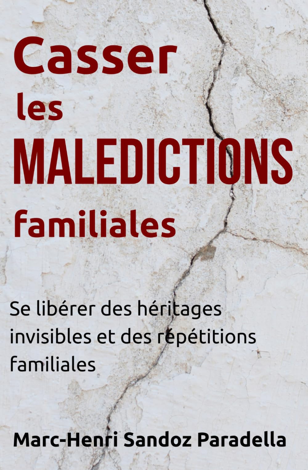 Casser les malédictions familiales