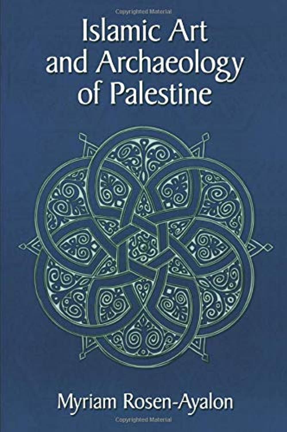 Islamic Art and Archaeology in Palestine