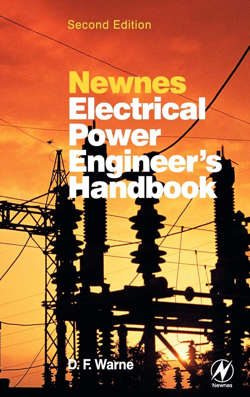Newnes Electrical Power Engineer's Handbook, Warne 9780750662680 New,#