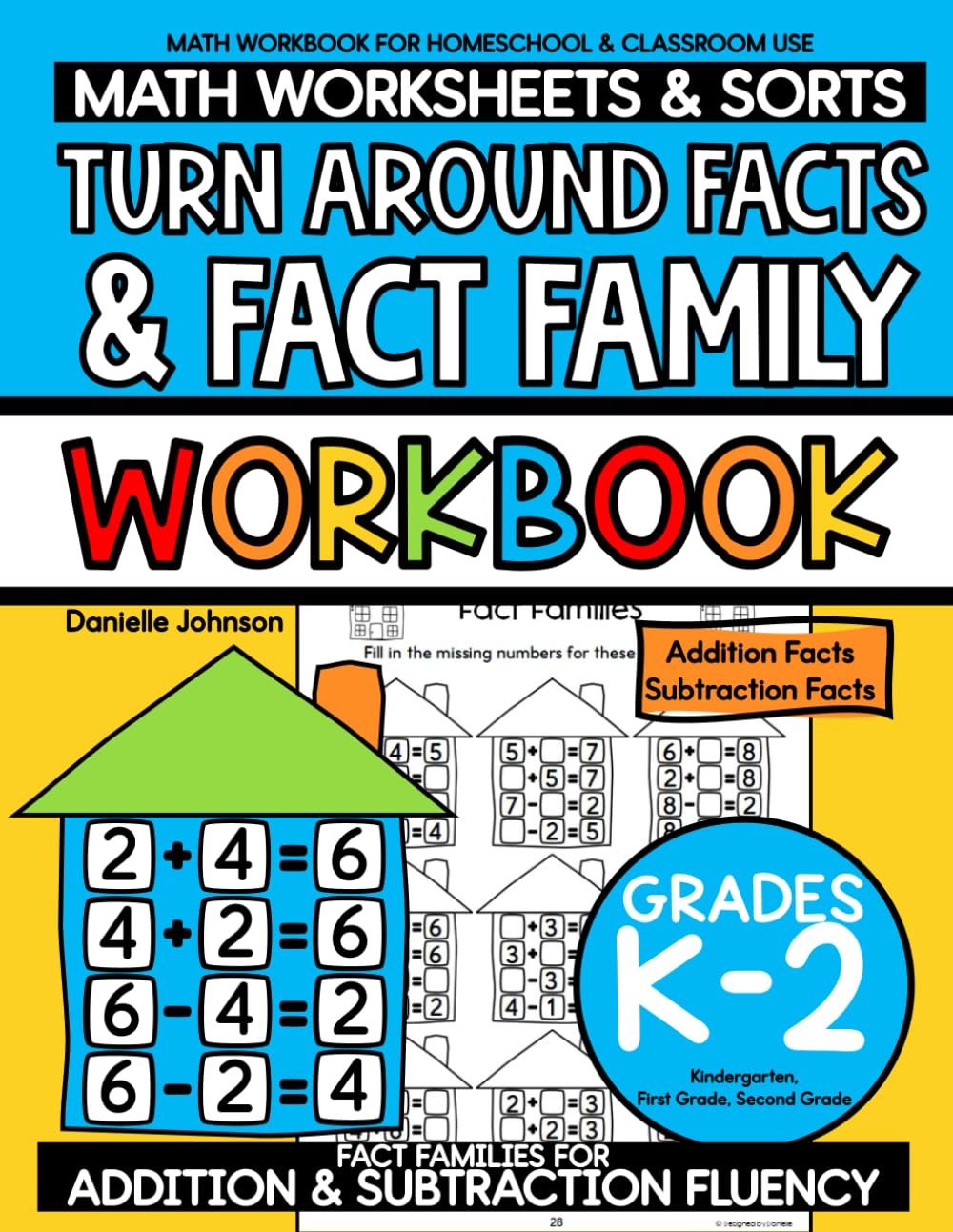 Turn Around Facts and Fact Family Workbook: Fact Families for Addition and Subtraction, Math Workbook, Addition Facts, Subtraction Facts, Fact ... 1 and 2), Homeschool and Classroom Use