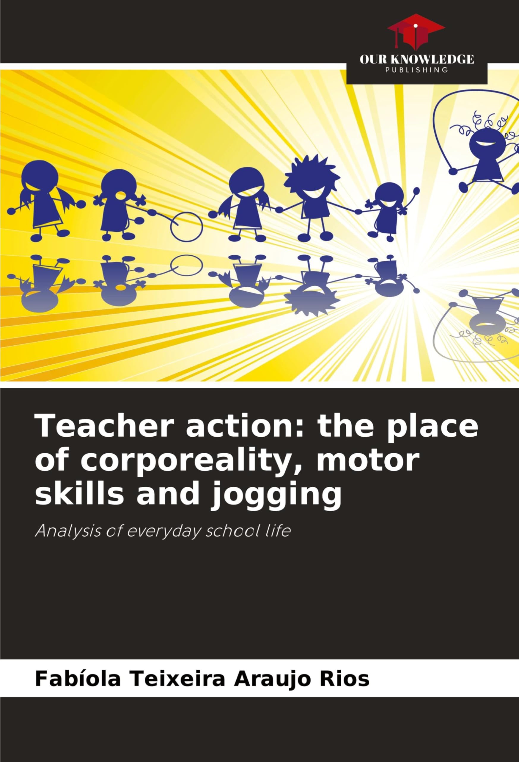 Teacher action: the place of corporeality, motor skills and jogging