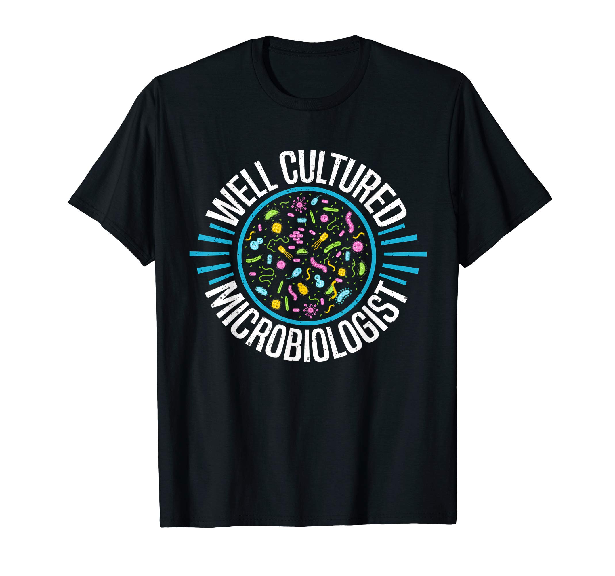 Well Cultured Microbiologist Tshirt Microbiology Germ Virus T-ShirtOEKO-TEX STANDARD 100