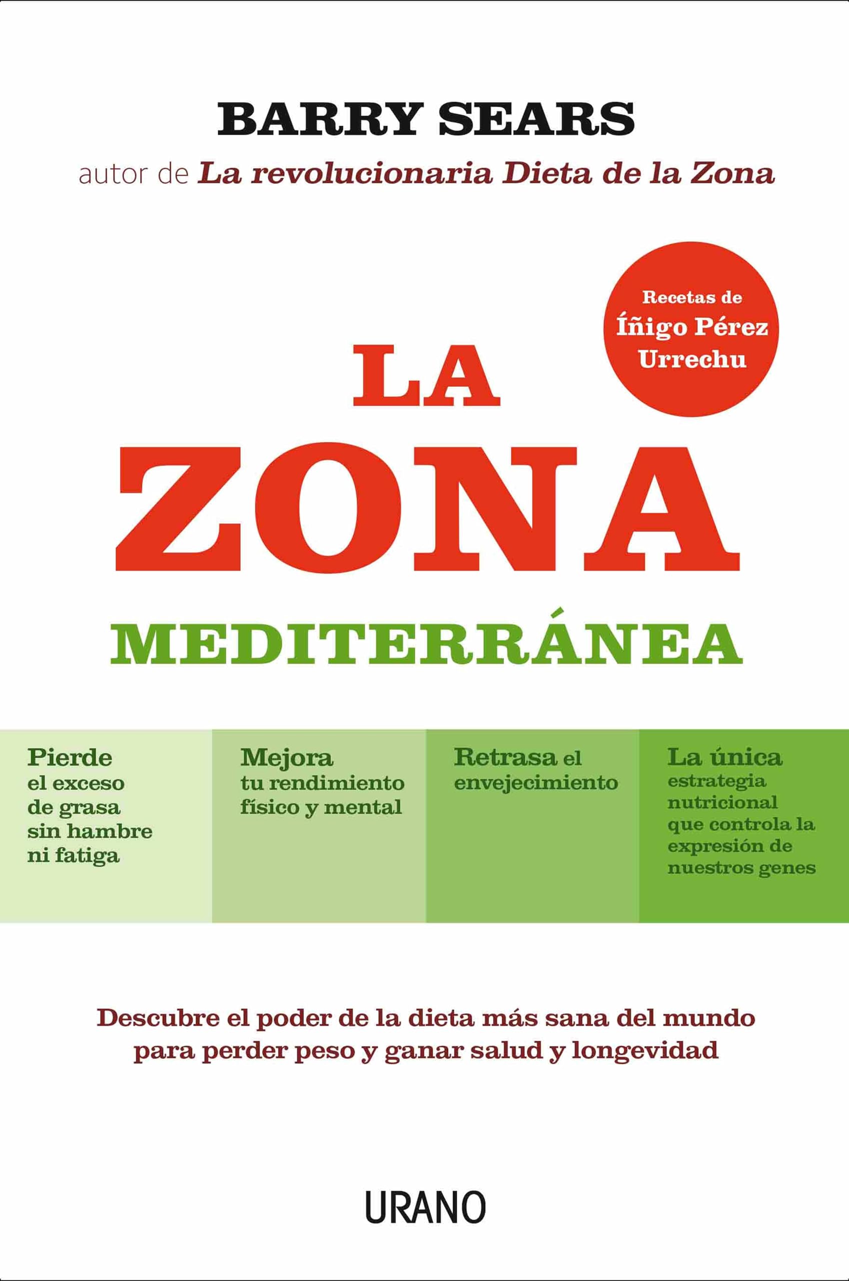 Zona Mediterranea, La: Descubre el poder de la dieta más sana del mundo para perder peso y ganar longevidad