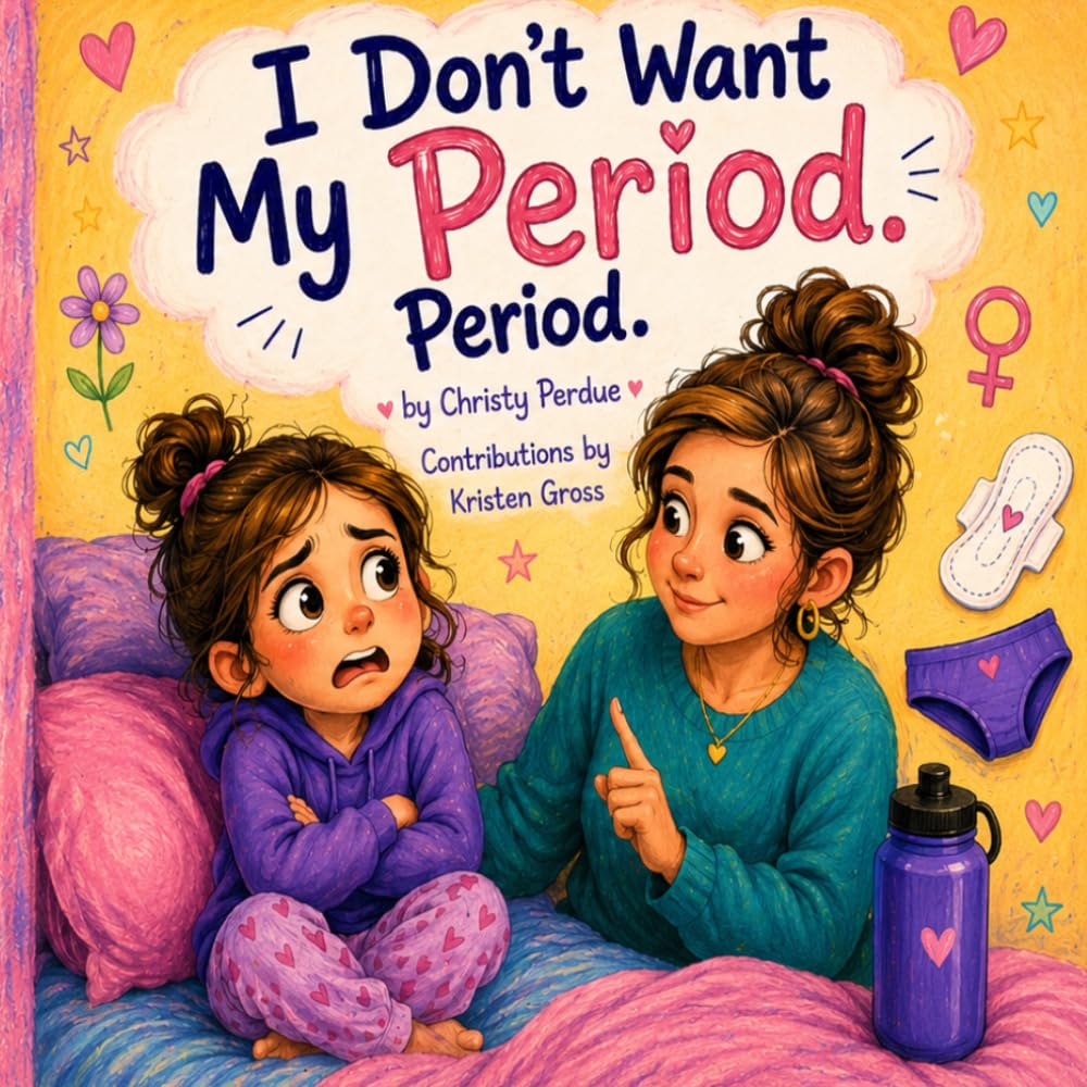 I Don’t Want My Period. Period.