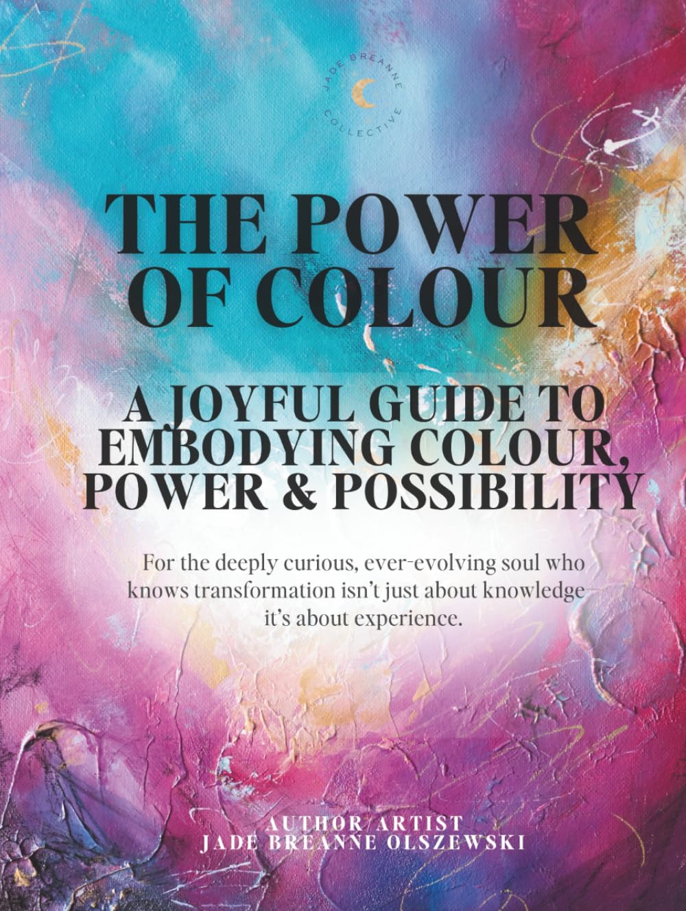 The Power Of Colour un livre essentiel pour surmonter la grisaille et s'affirmer