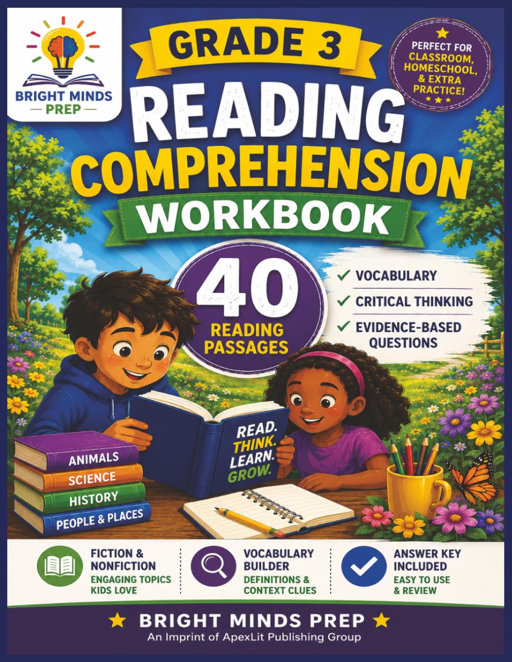Grade 3 Reading Comprehension Workbook: 40 Reading Passages with Vocabulary, Critical Thinking, Evidence-Based Questions, Progress Trackers, and Answer Key (Bright Minds Prep Reading Skills)