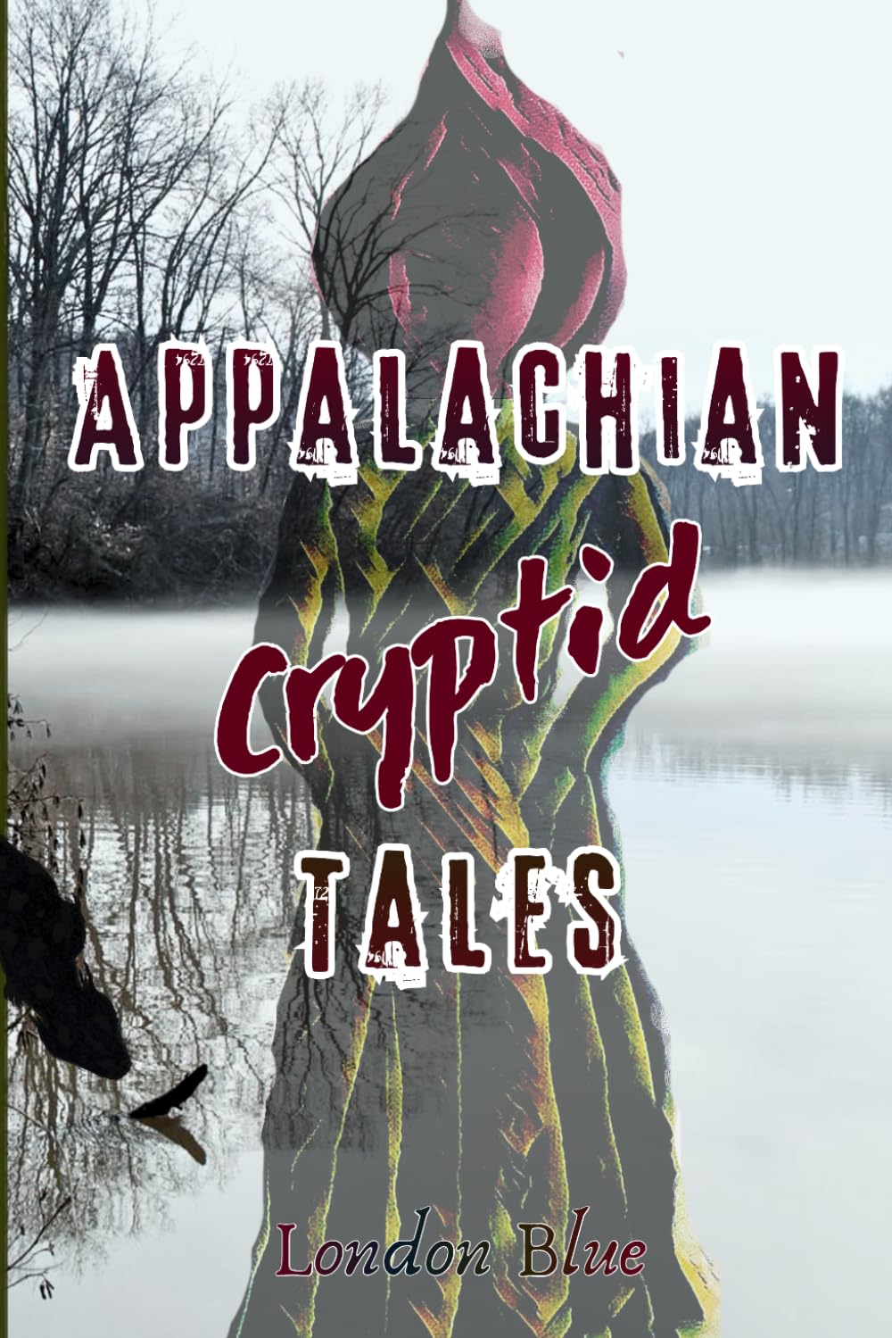 Appalachian Cryptid Tales: 2 (Appalachian Scary Tales)