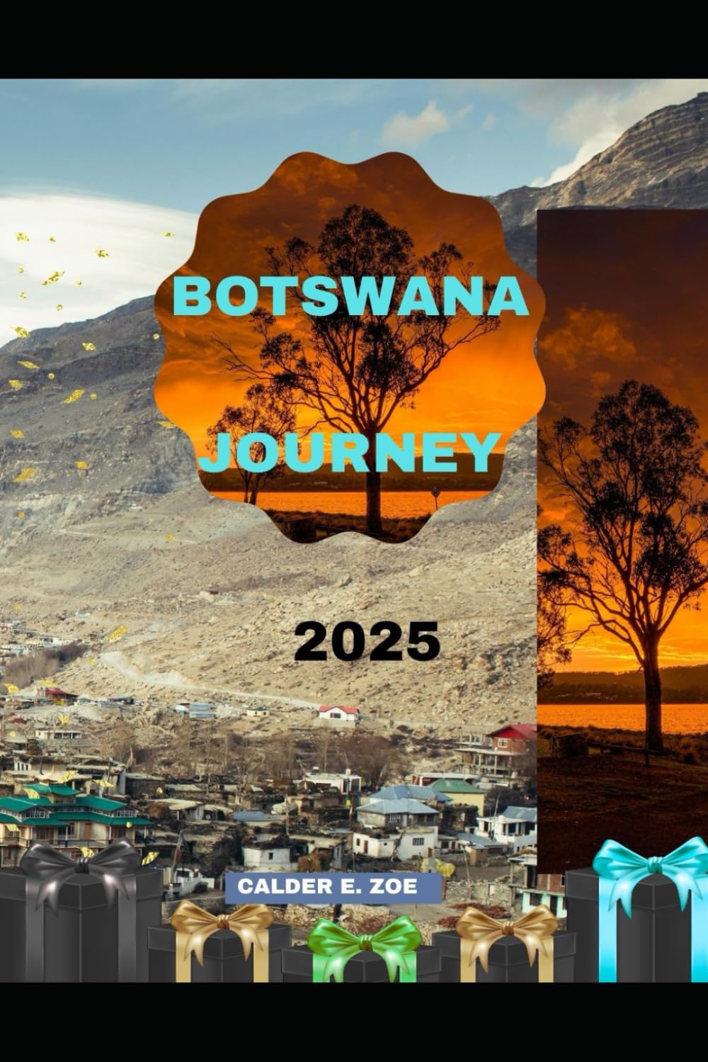 BOTSWANA JOURNEY 2025: 12 (Wings & Footprints: Journeys 2025)