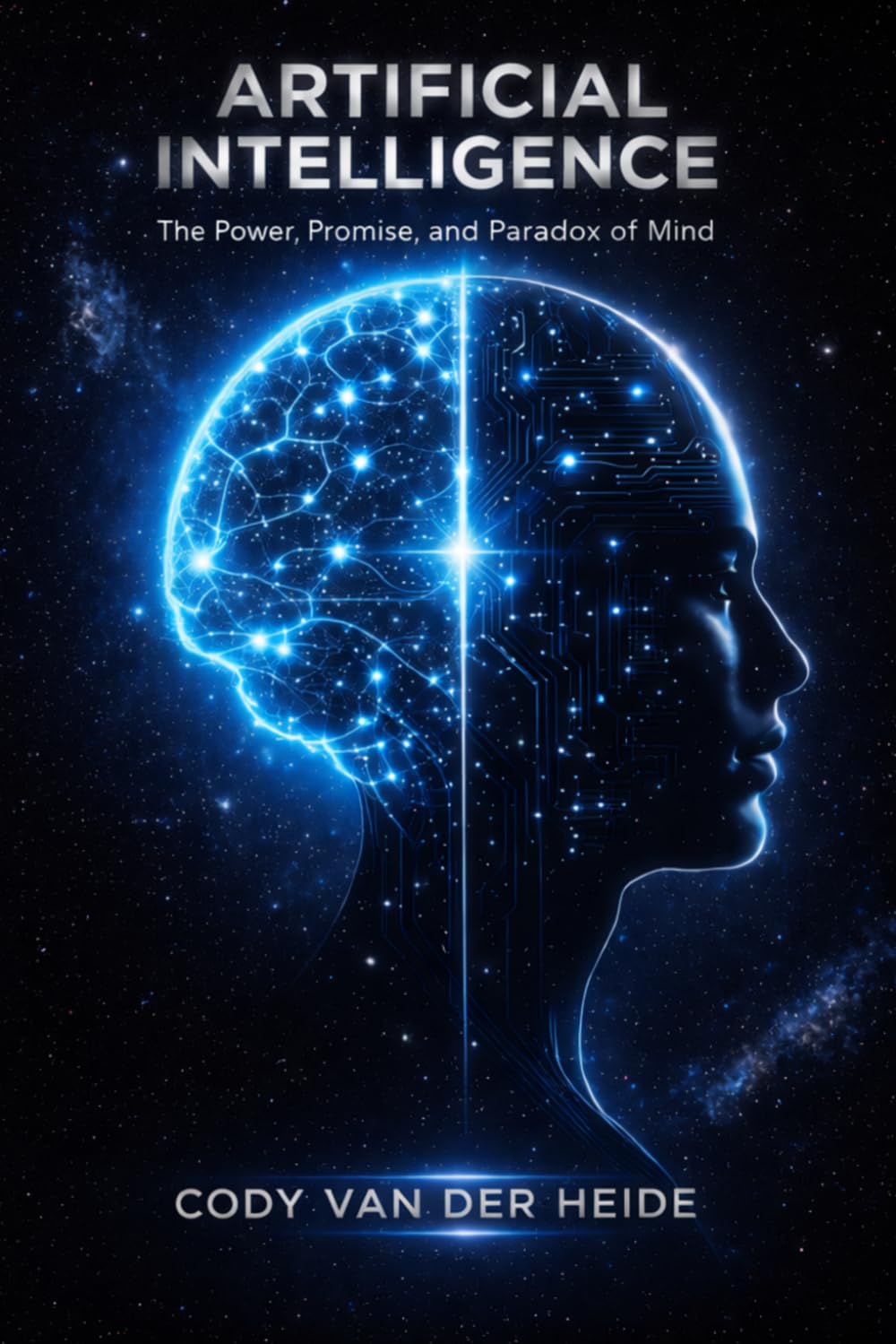 Artificial Intelligence: The Power, Promise, and Paradox of Mind