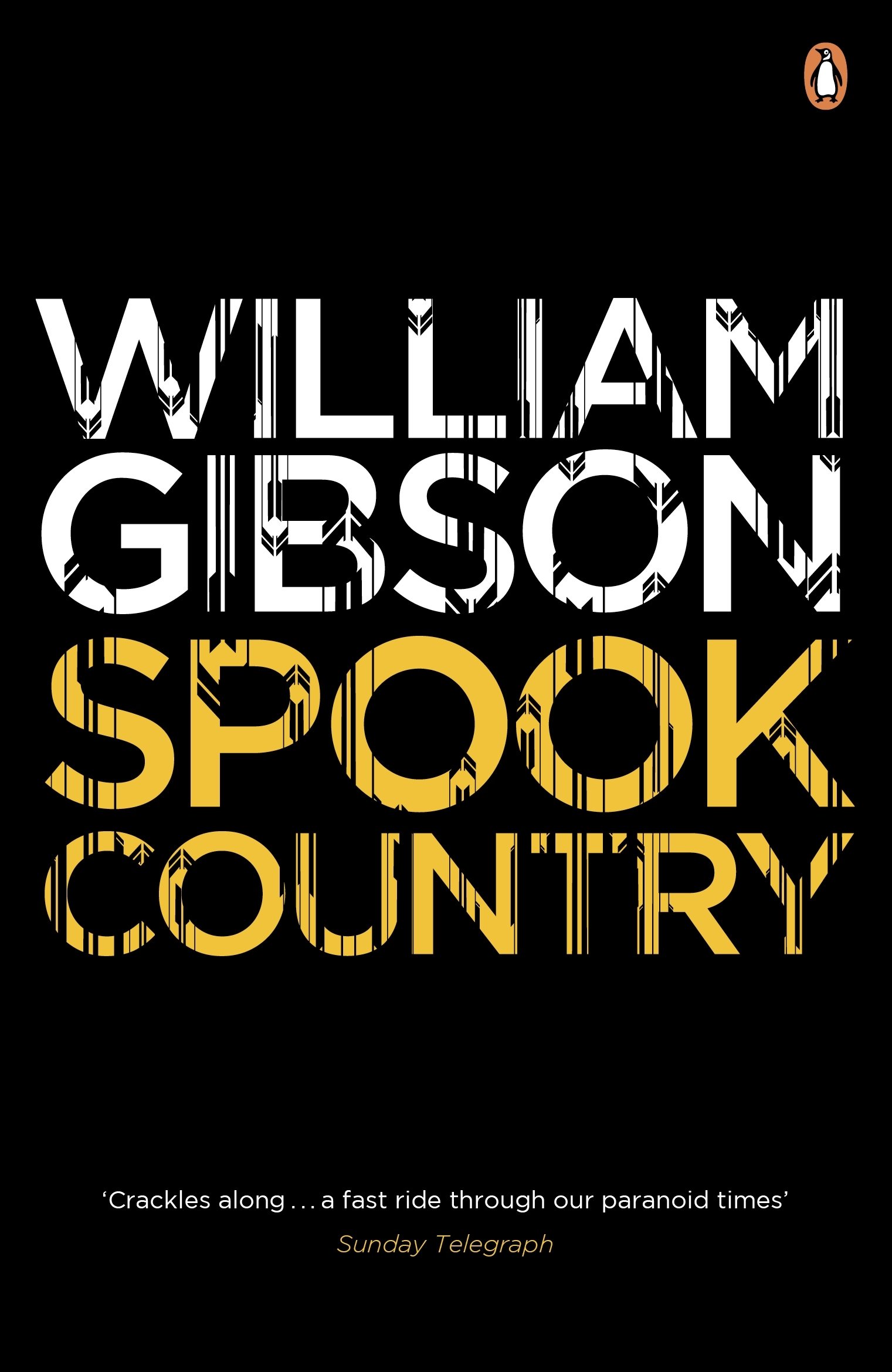 Spook Country: A biting, hilarious satire from the multi-million copy bestselling author of Neuromancer (Blue Ant)