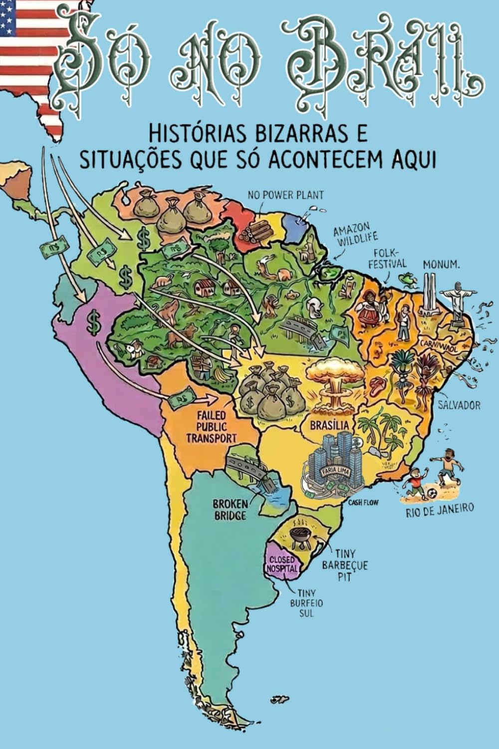 Só no Brasil
