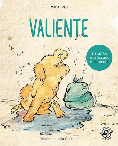 Valiente - Cuento para niños en letra MAYÚSCULA y de imprenta: Libros para niños de 4 a 6 años: 2 (Aprender a leer en letra MAYÚSCULA e imprenta)