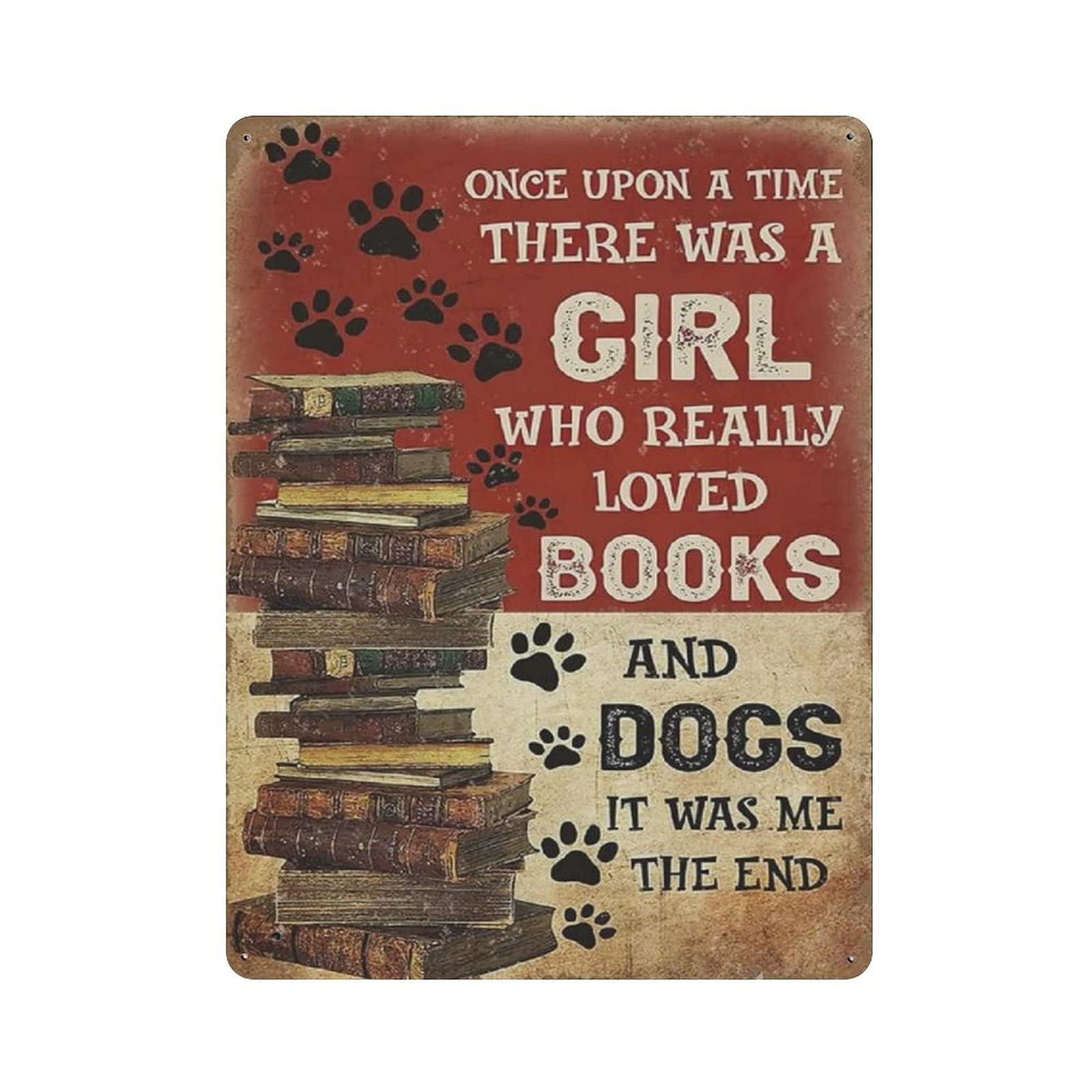 rayprint Once Upon A Time There Was A Girl Who Really Loved Books & Dogs Tin Sign Metal Plaque Art Hanging Iron Painting Retro Home Kitchen Garden Garage Wall Decor 16"x12"