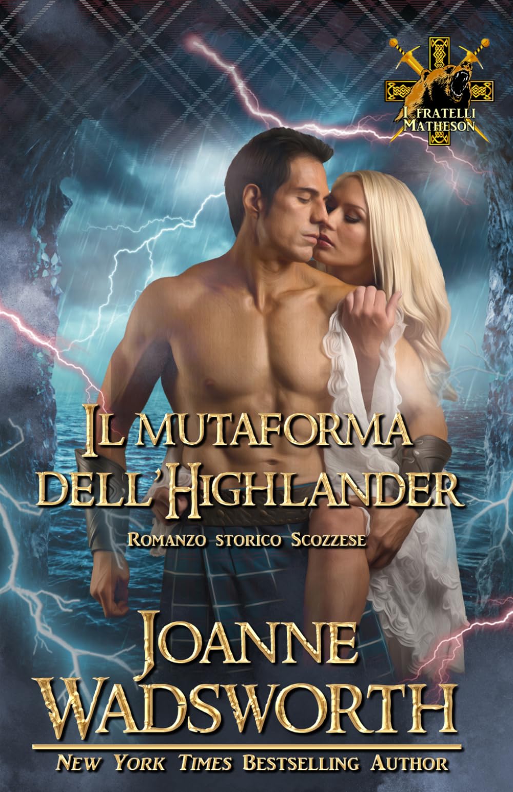 Il mutaforma dell'Highlander: Romanzo storico Scozzese (I fratelli Matheson)