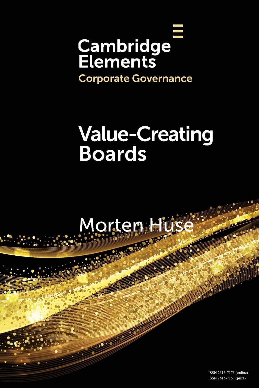 Value-Creating Boards: Challenges for Future Practice and Research (Elements in Corporate Governance)