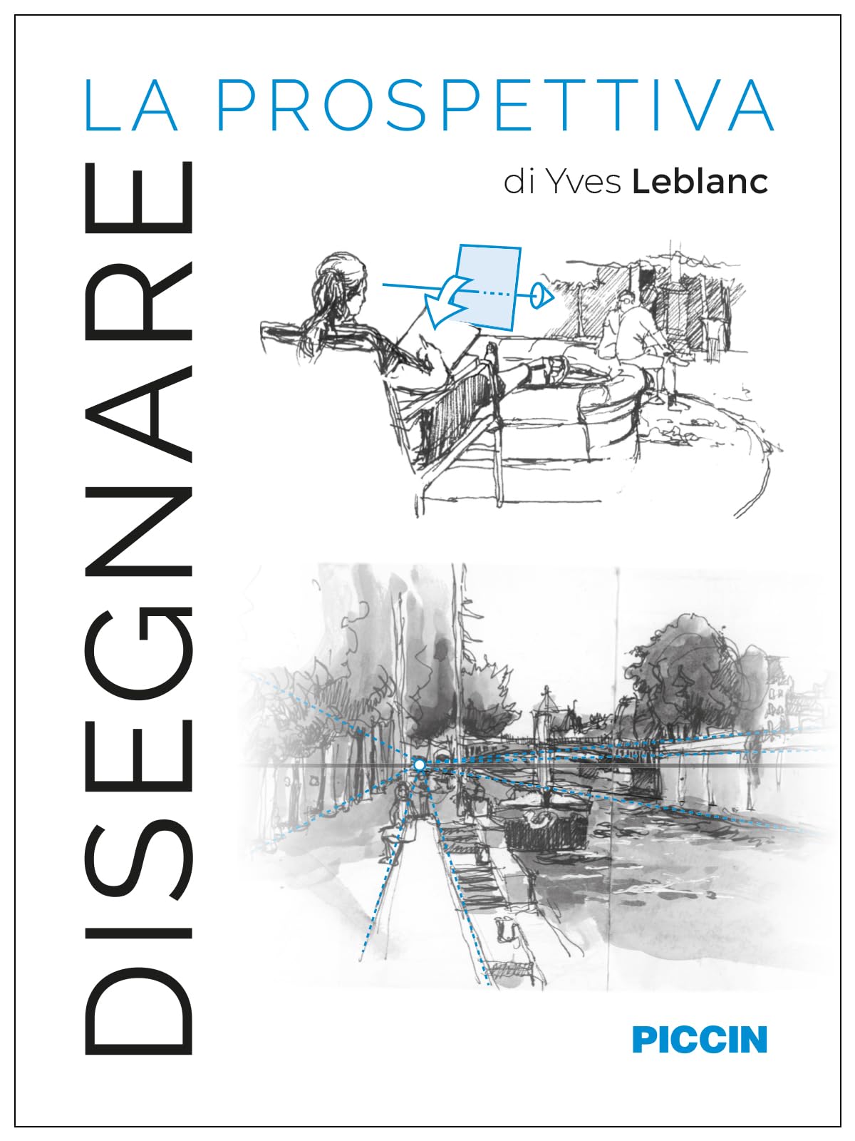 Disegnare la prospettiva maîtrisez les points de fuite et les volumes en dessin