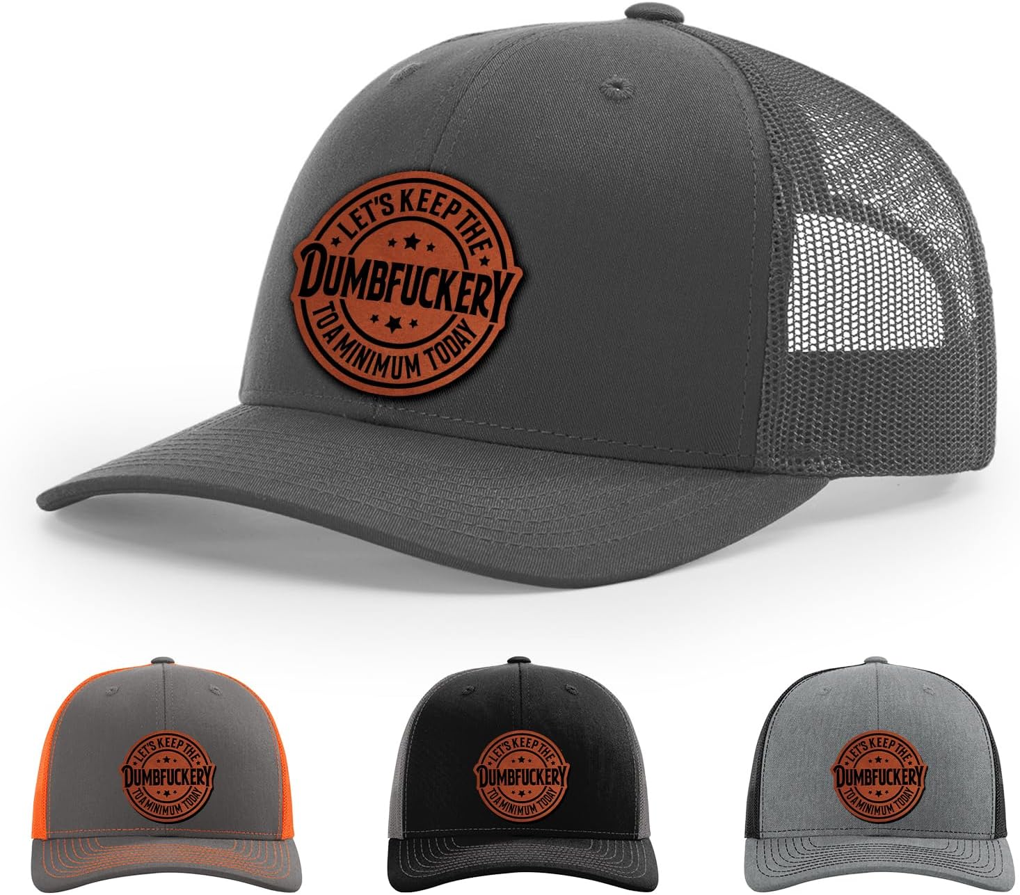 Let's Keep the Dumbfuckery to a Minimum Today Hat