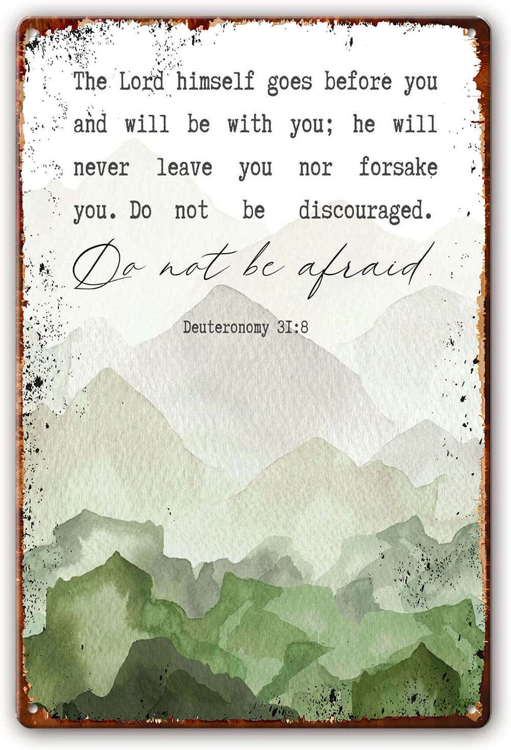 Metal Tin Sign Deuteronomy 31 8 The Lord Himself Goes Before You Bible Verse Wall Art Scripture Wall Art Christian Print Christian Home Baptism for Living Room 8 X 12 Inch