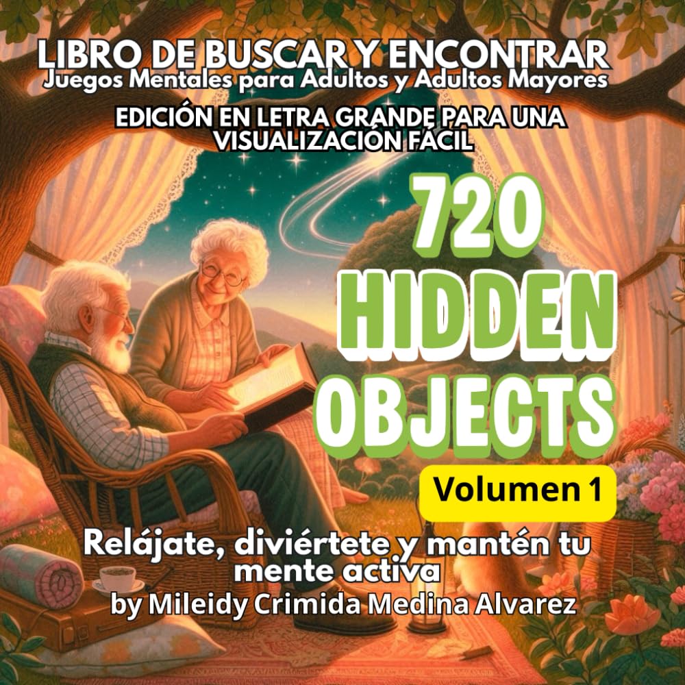 720 Hidden Objects – Libro de Buscar y Encontrar | Volumen 1: Imágenes grandes y claras | Juegos de buscar y encontrar para adultos y adultos mayores ... (720 Hidden Objects (Edición en Español))