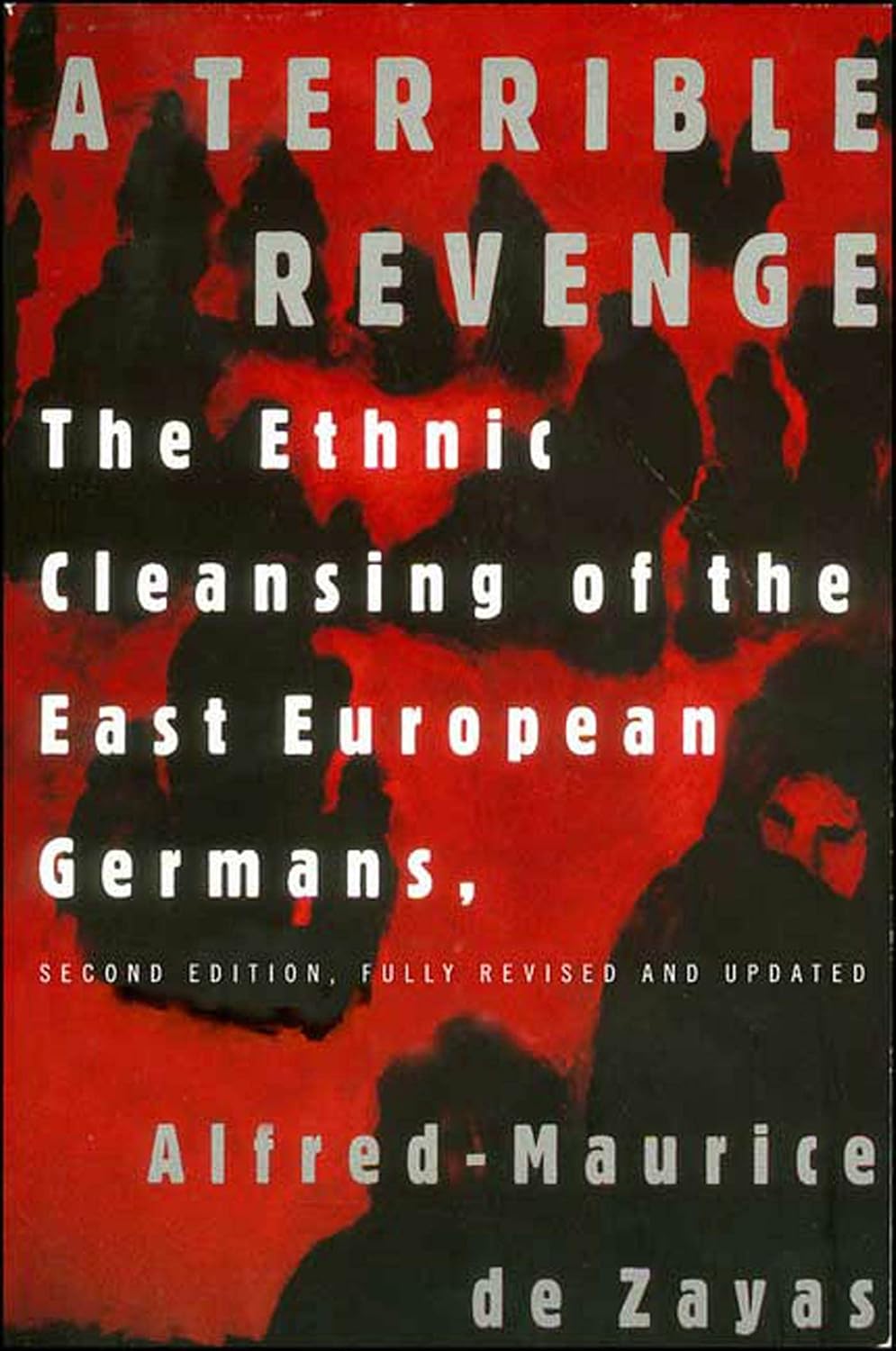 A Terrible Revenge: The Ethnic Cleansing of the East European Germans      Paperback – Illustrated, May 28, 2006