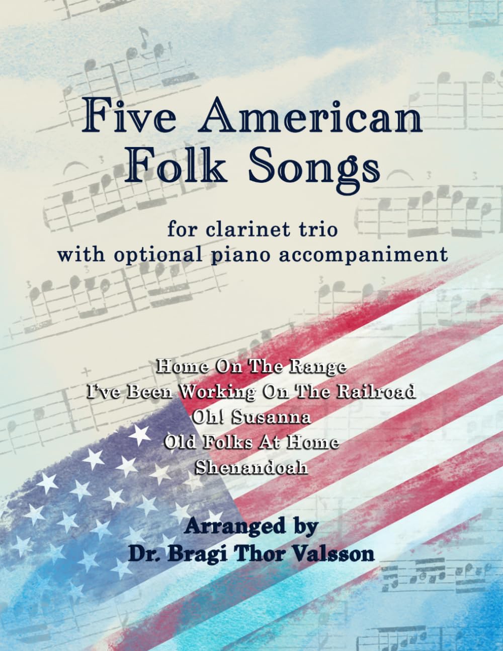 Five American Folk Songs for Clarinet Trio with optional Piano accompaniment