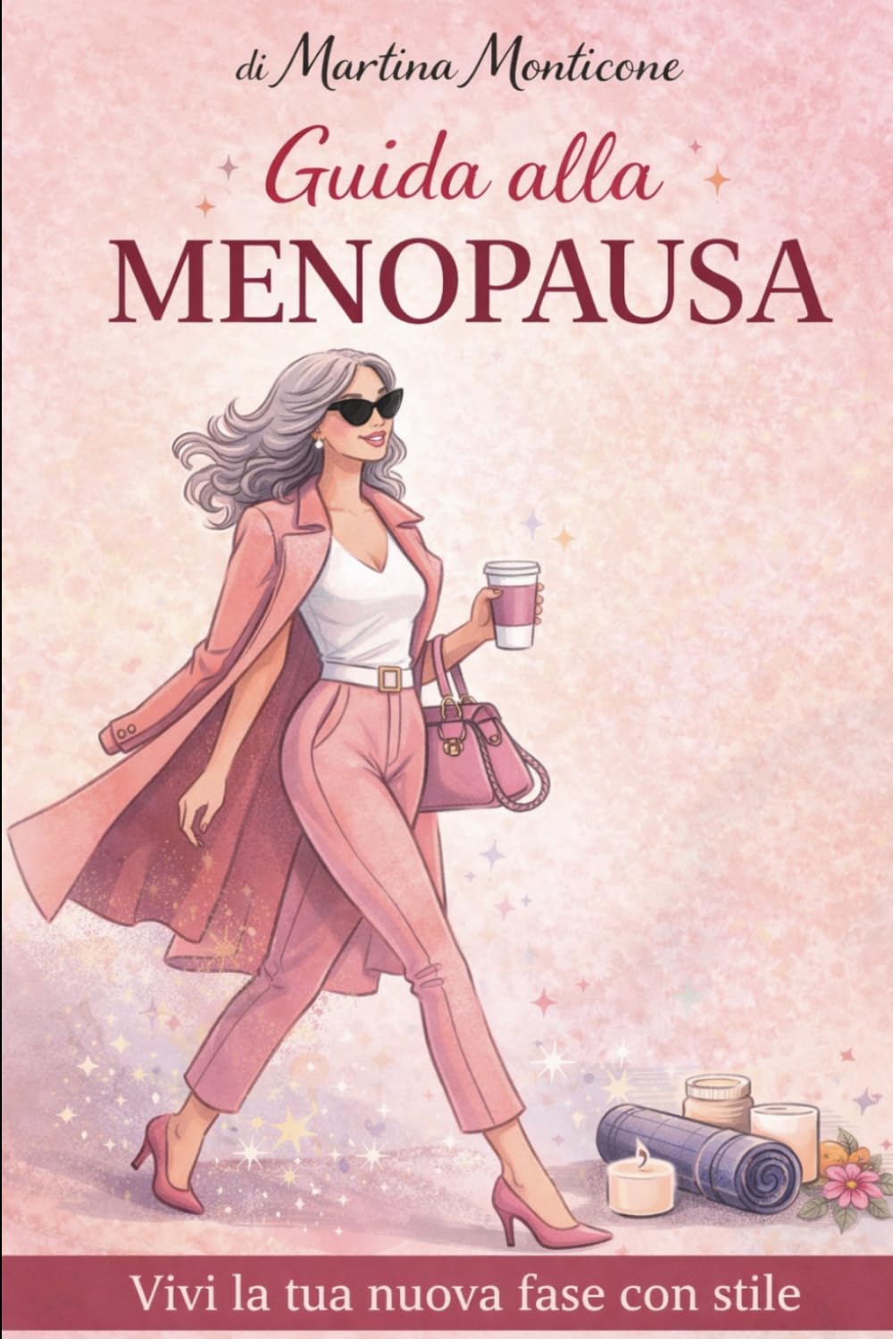 Il Manuale della Menopausa: Affronta questa nuova fare al Massimo!