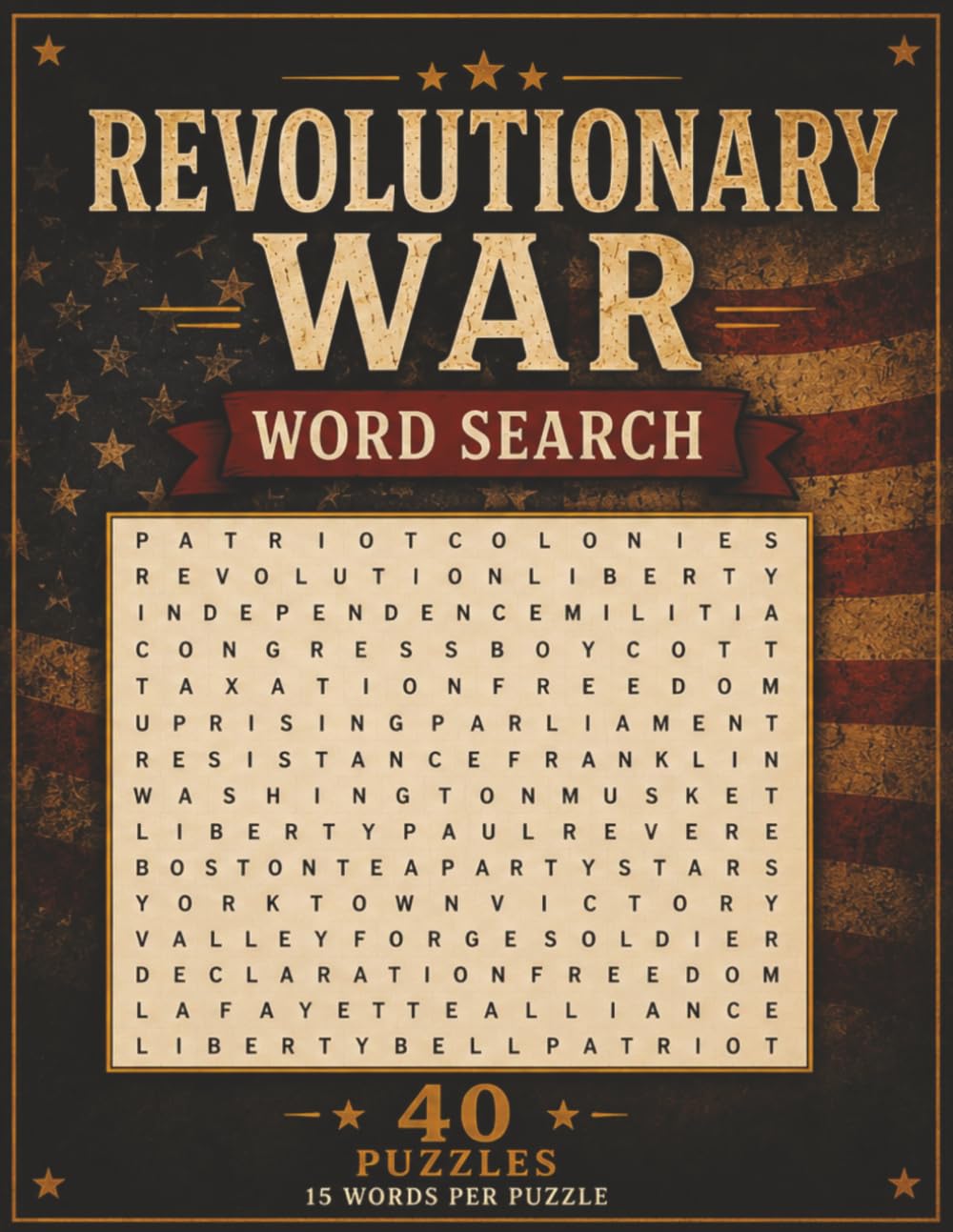 Revolutionary War Word Search: 40 Historical Puzzles | 15 Words Per Puzzle