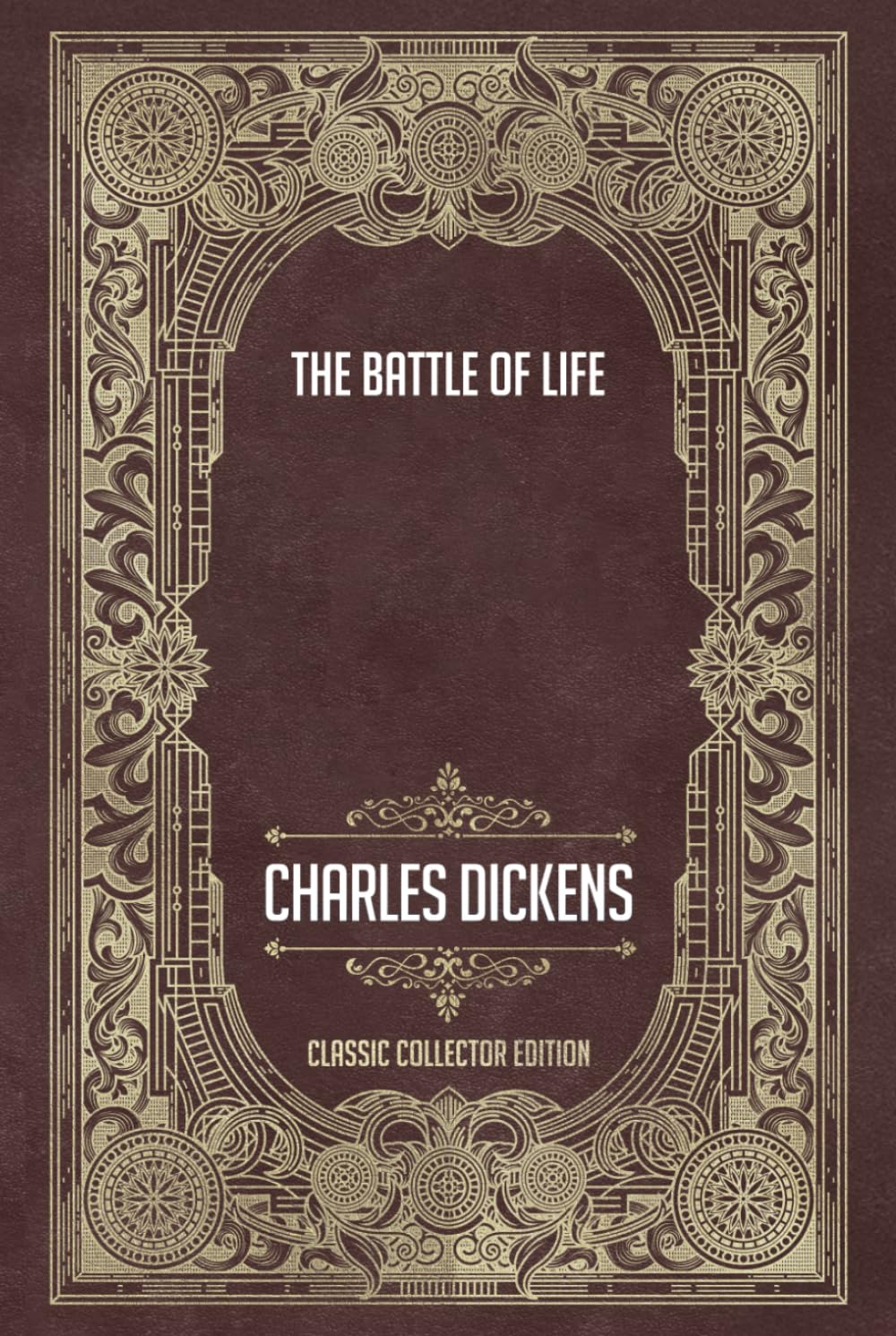 The Battle of Life - Classic Collector Edition (Annotated)