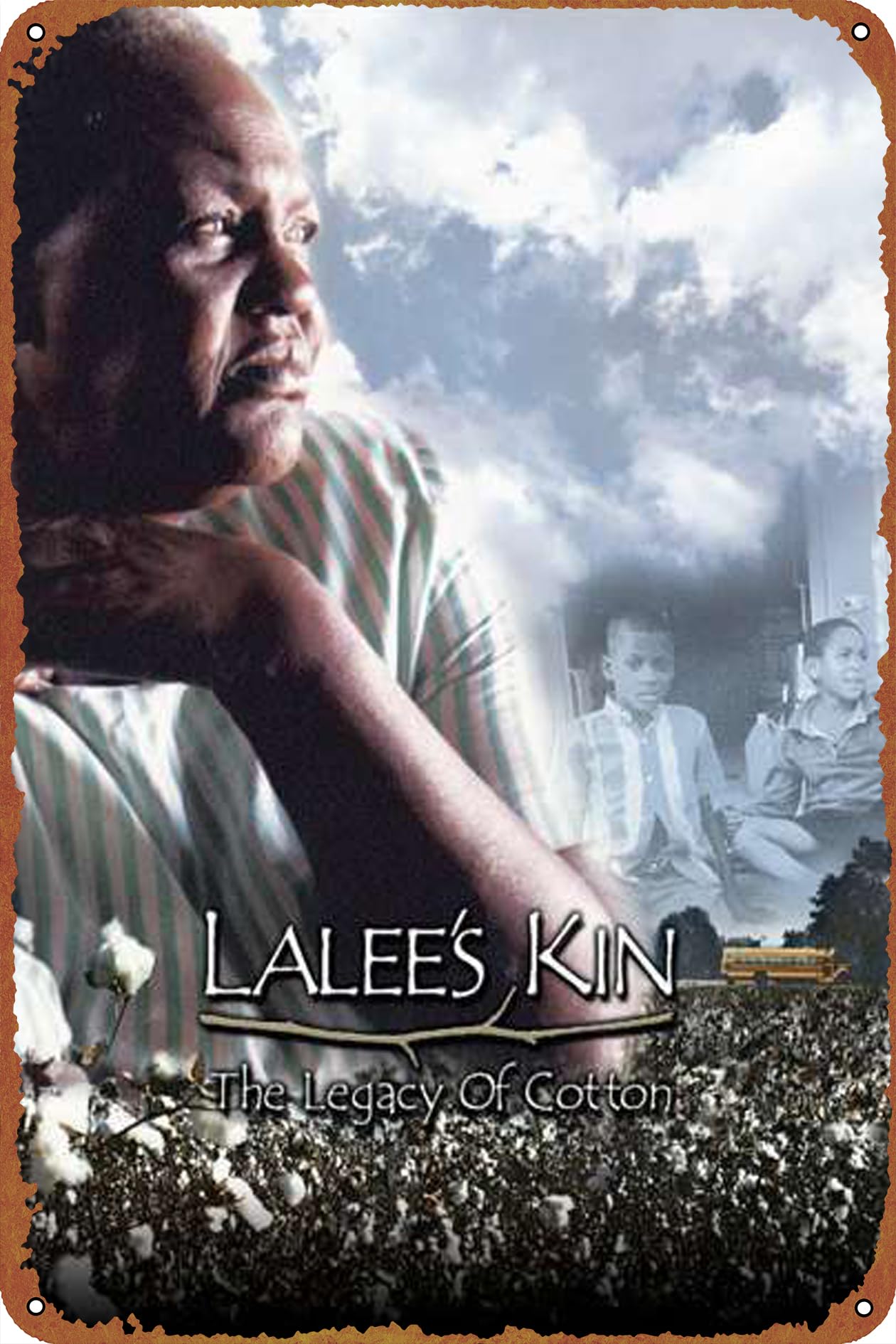 LaLee's Kin: The Legacy of Cotton Vintage tin poster, suitable for bars, cafes, offices, restaurants, family gardens, shops, clubs, logo gifts 12 X 8 inches