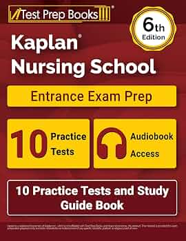 Amazon.com: Kaplan Nursing School Entrance Exam Prep: 10 Practice
