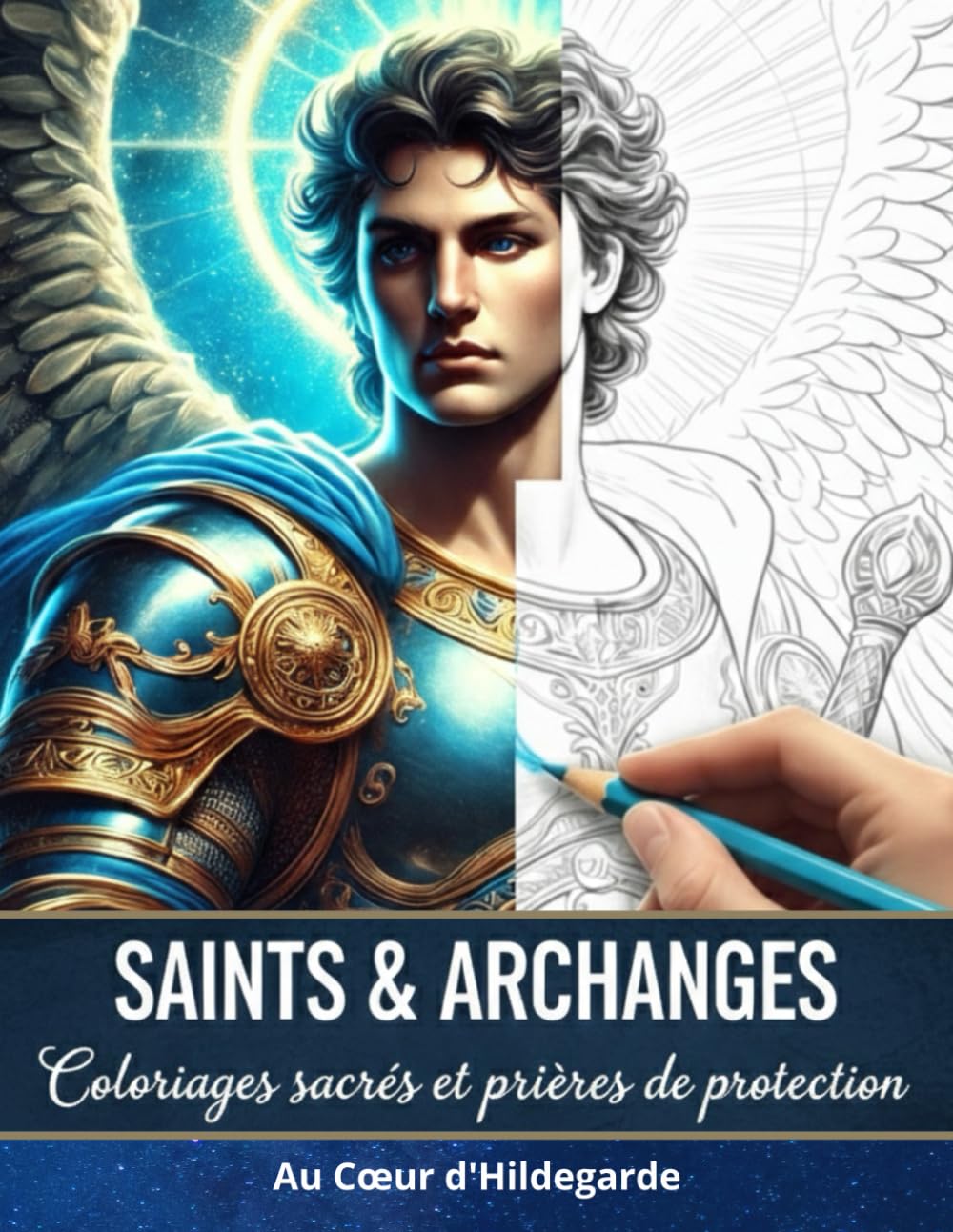 Saints & Archanges: Coloriages sacrés et prières de protection